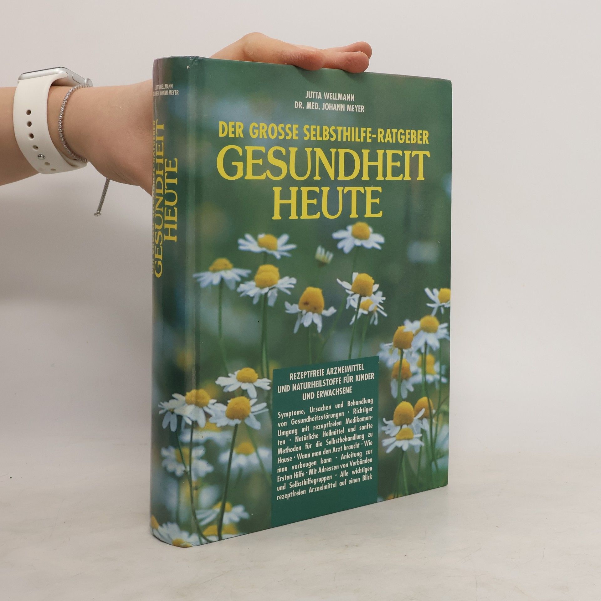 Jutta Wellmann Der Grosse Selbsthilfe-Ratgeber Gesundheit Heute
