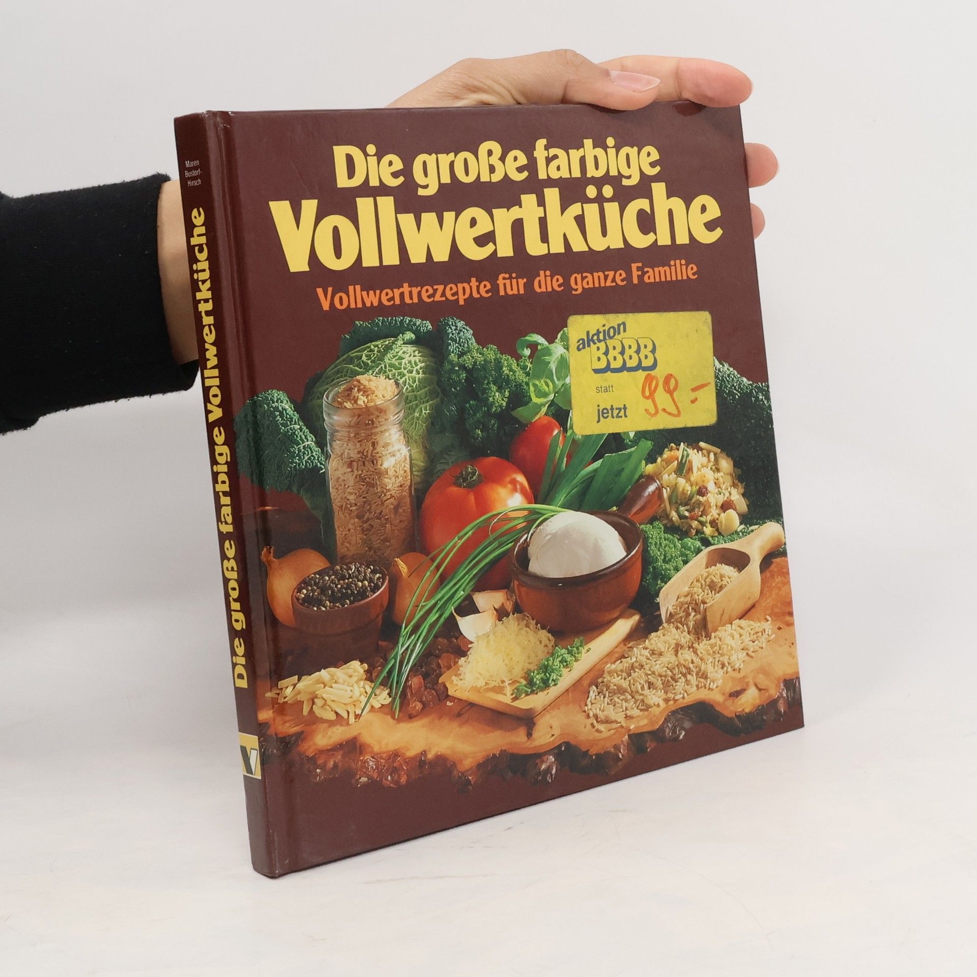 Maren Bustorf-Harsch Die große farbige Vollwertküche