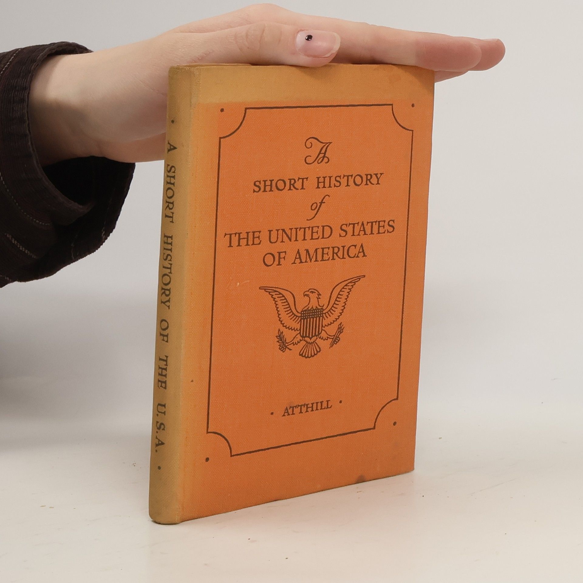 G. Atthill A Short History of the United States