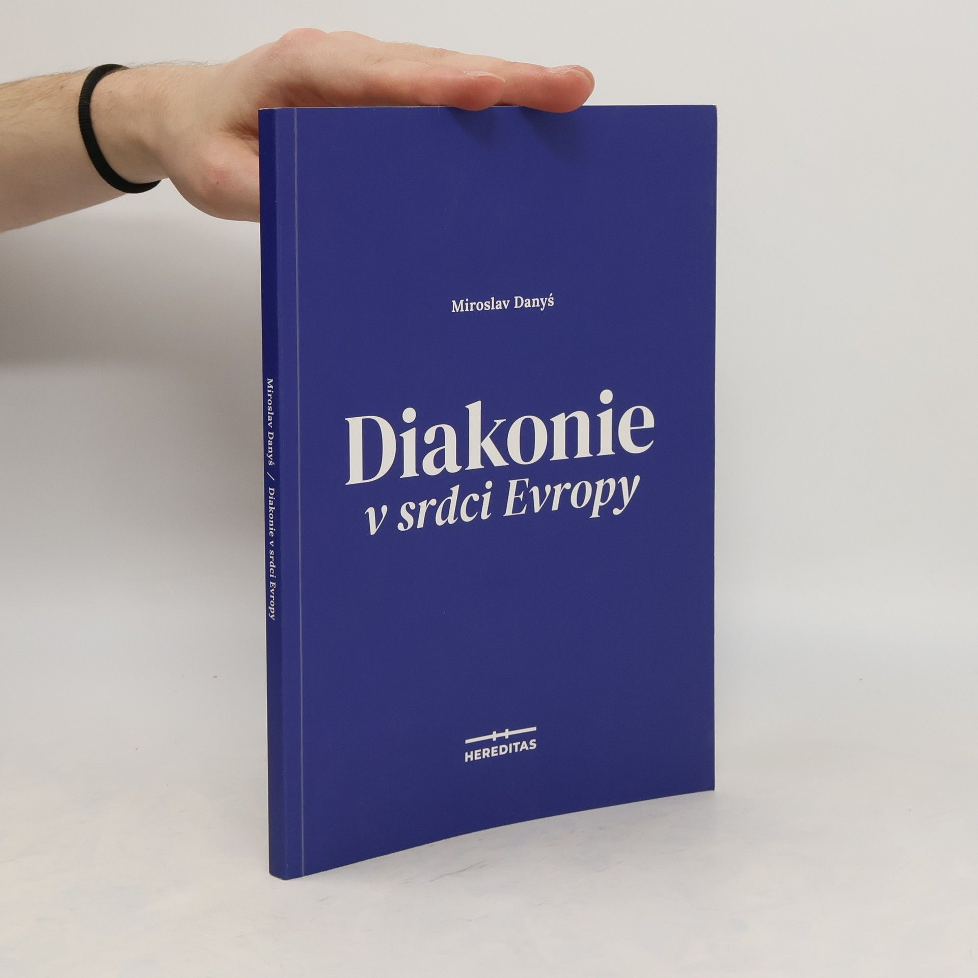 Miroslav Danys Diakonie v srdci Evropy