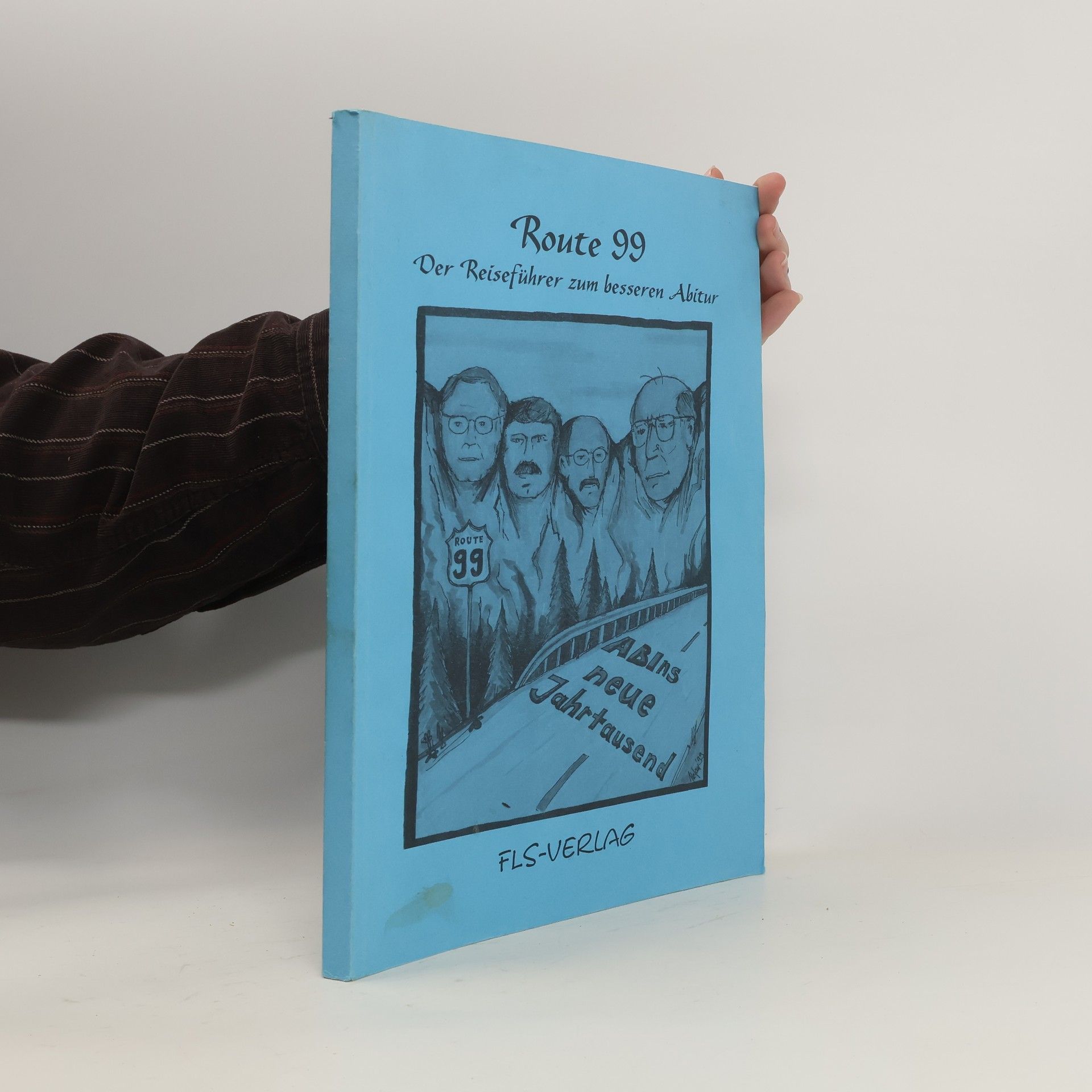 AA.VV. Route 99. Der Reiseführer zum besseren Abitur