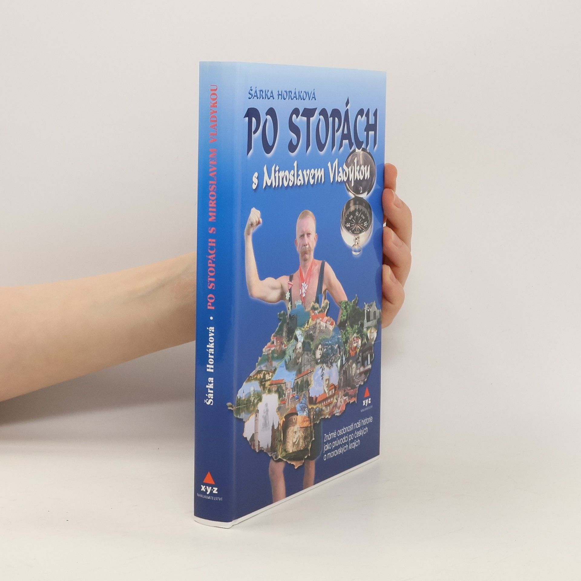 Šárka Maixnerová Po stopách s Miroslavem Vladykou