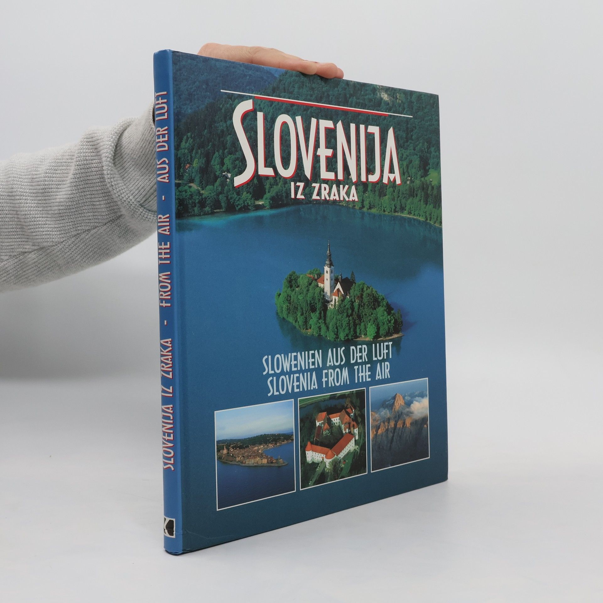 Matjaž Kmecl Slovenija Iz Zraka. Slowenien Aus Der Luft. Slovenia from the Air