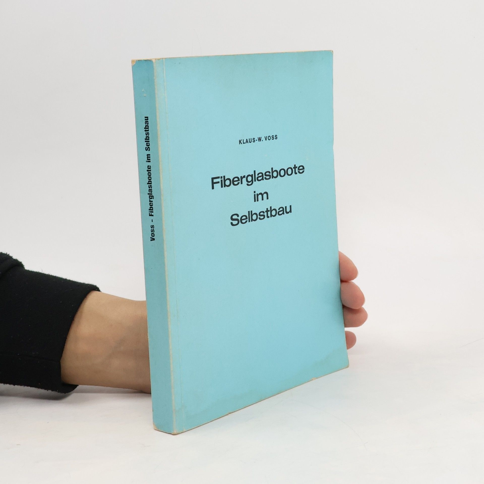 Autorenkollektiv Fiberglassboote im Selbstbau