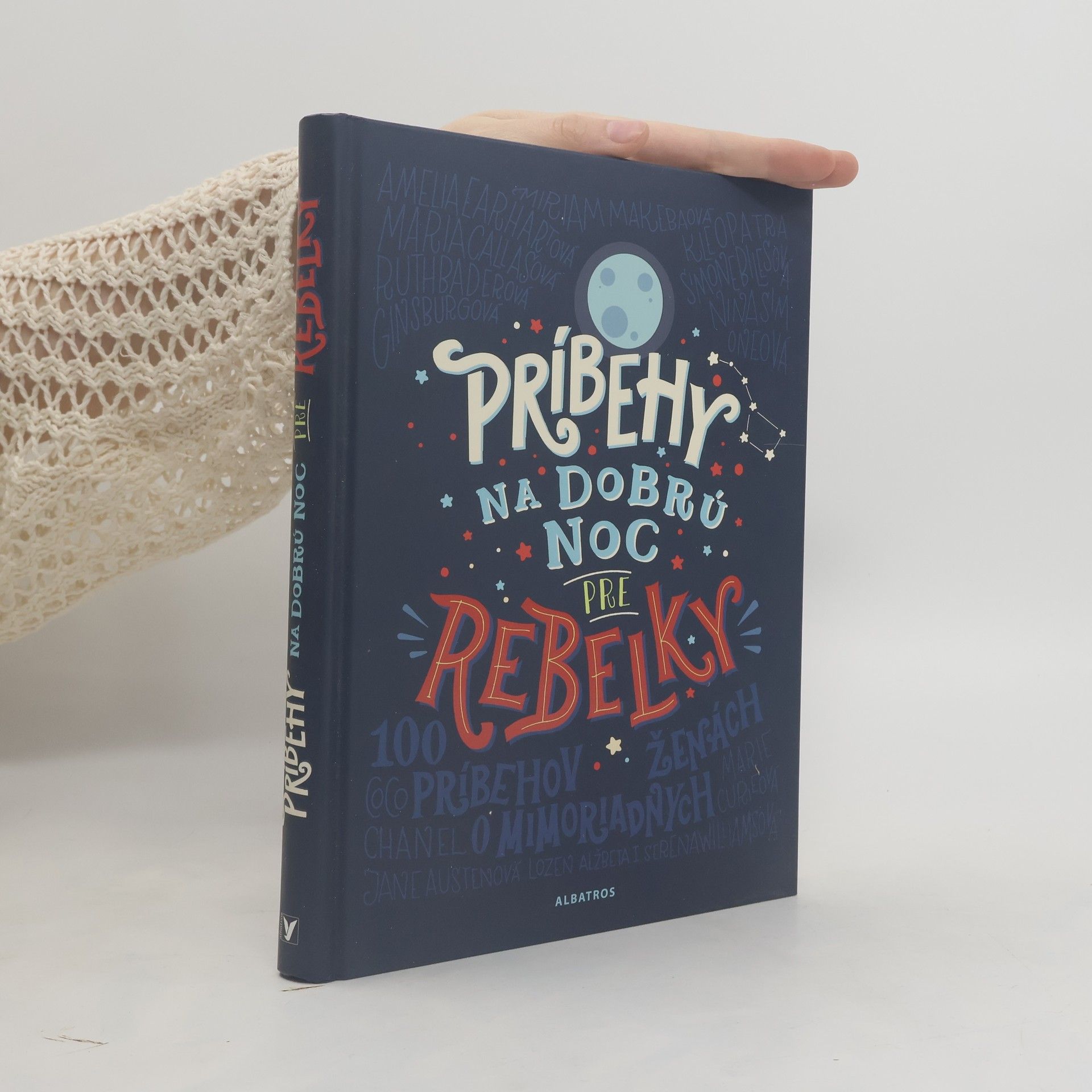 Elena Favilli Príbehy na dobrú noc pre rebelky - 100 príbehov o mimoriadnych ženách