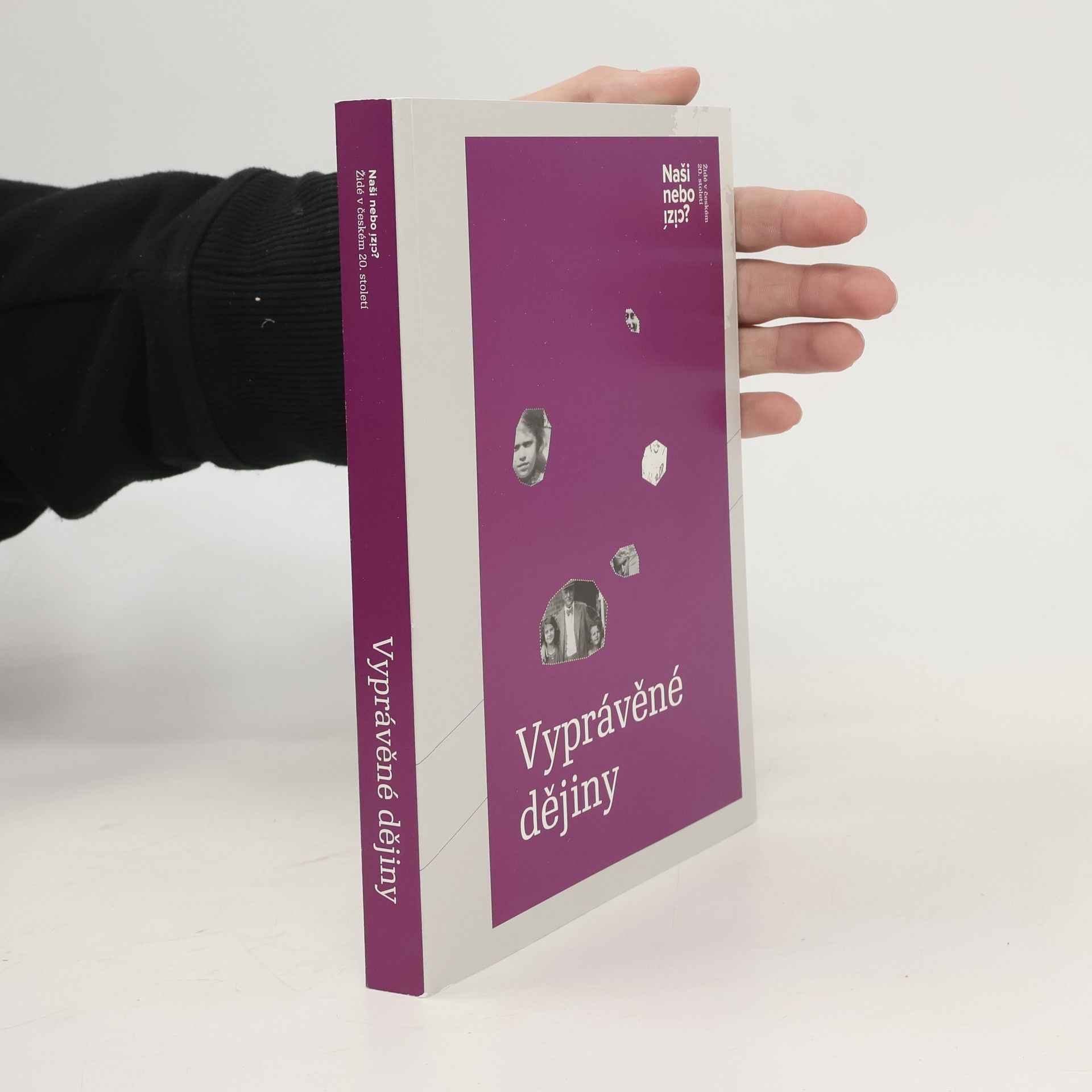 Michal Frankl Vyprávěné dějiny. Naši nebo cizí? : Židé v českém 20. století. Svazek 2.