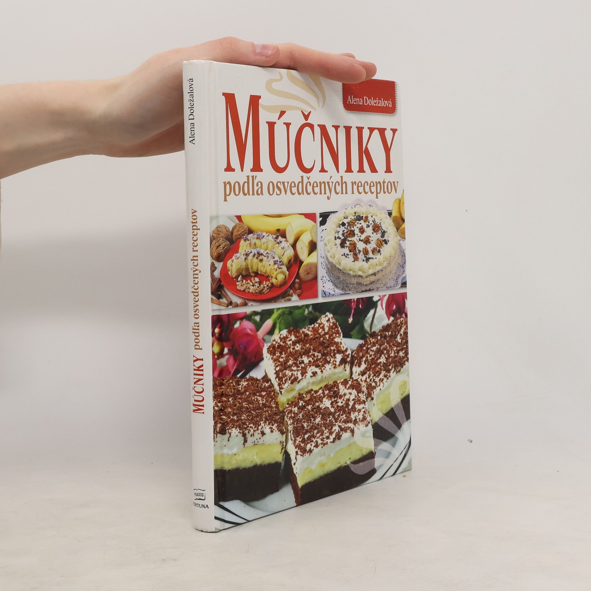 Alena Doležalová Múčniky podľa osvedčených receptov