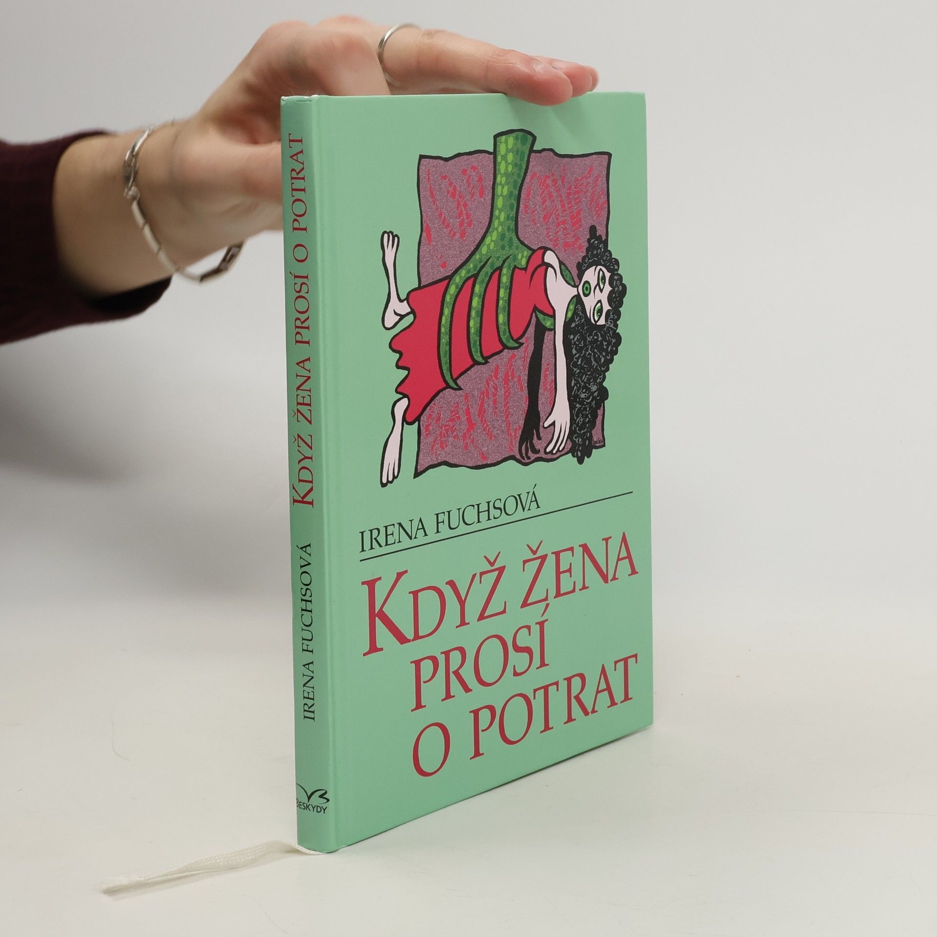 Irena Fuchsová Když žena prosí o potrat