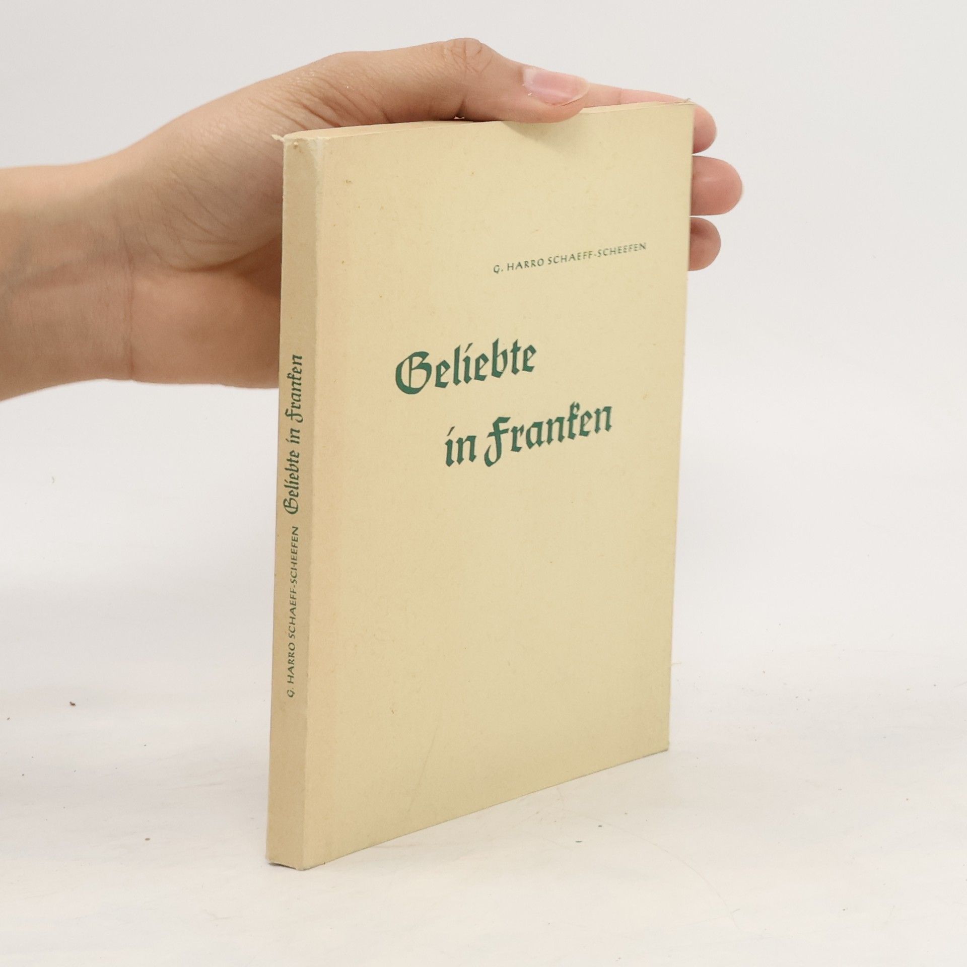 Georg Harro Schaeff-Scheefen Geliebte in Franken