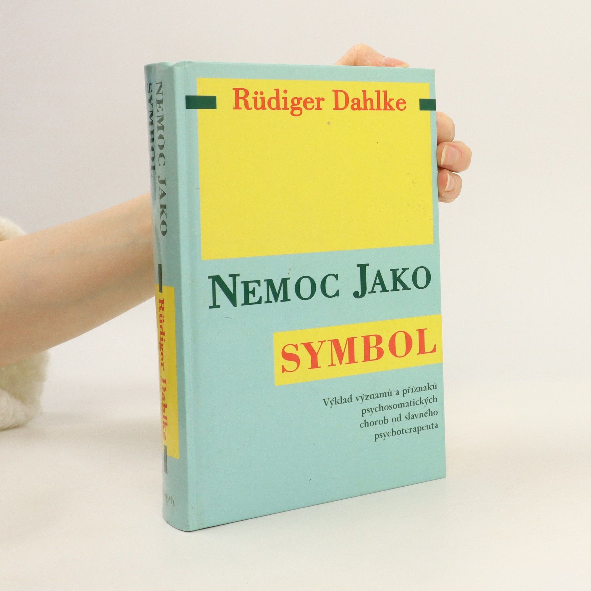 Ruediger Dahlke Nemoc jako symbol