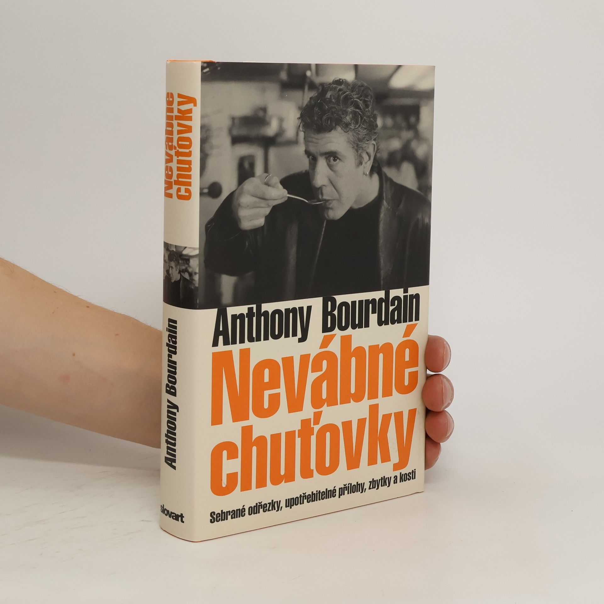 Anthony Bourdain Nevábné chuťovky