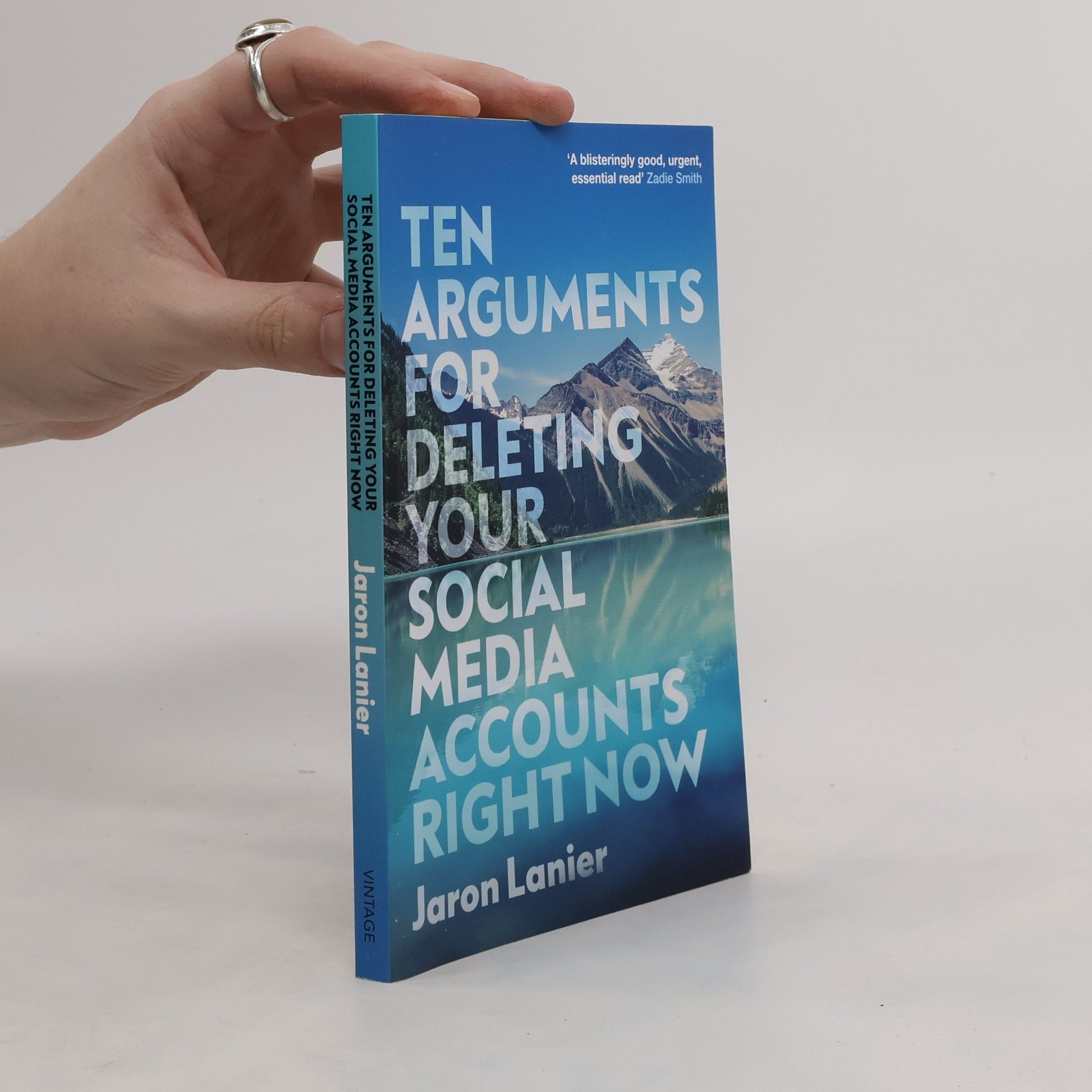 Jaron Lanier Ten Arguments for Deleting Your Social Media Accounts Right Now