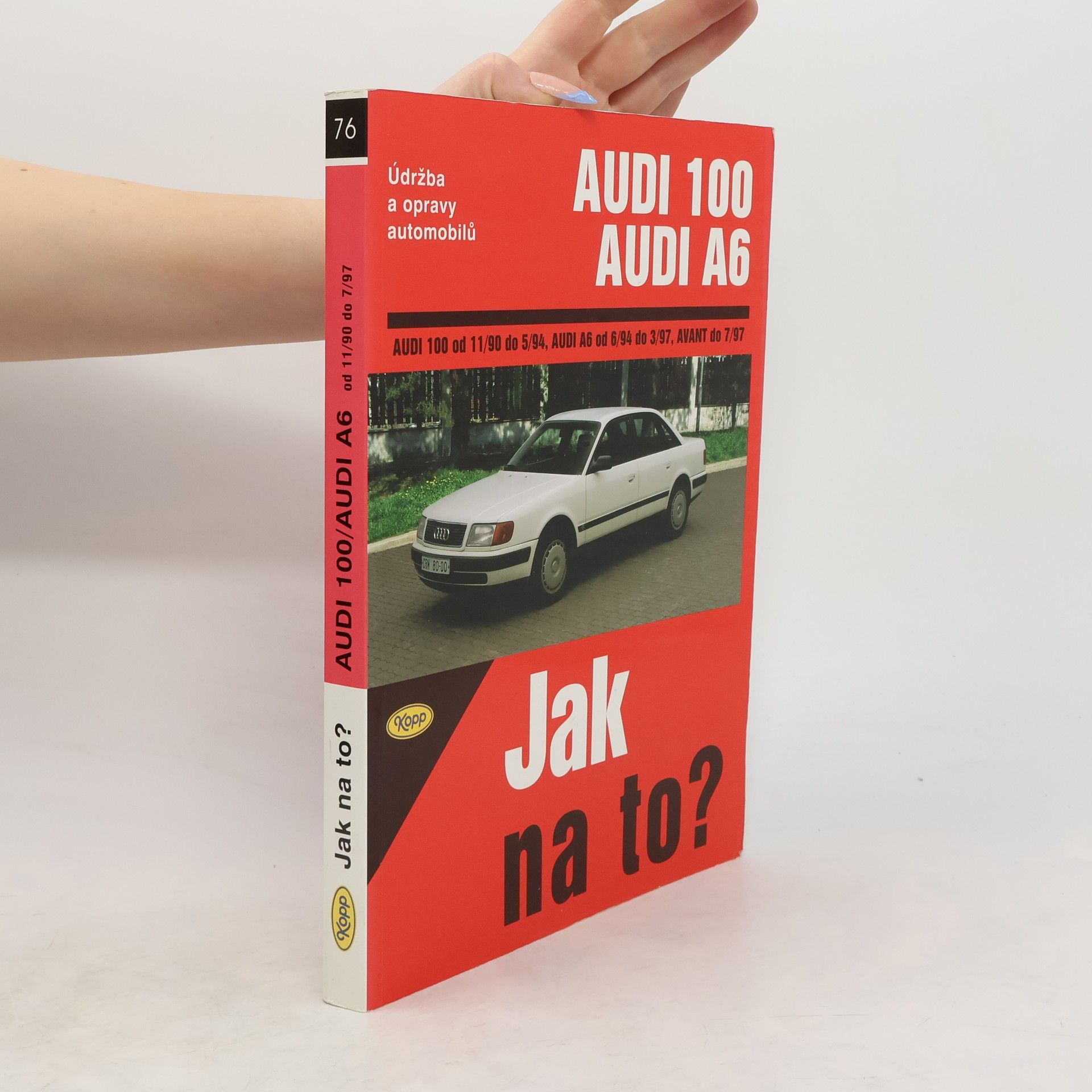 Hans-Rüdiger Etzold Údržba a opravy automobilů Audi 100. Audi A6