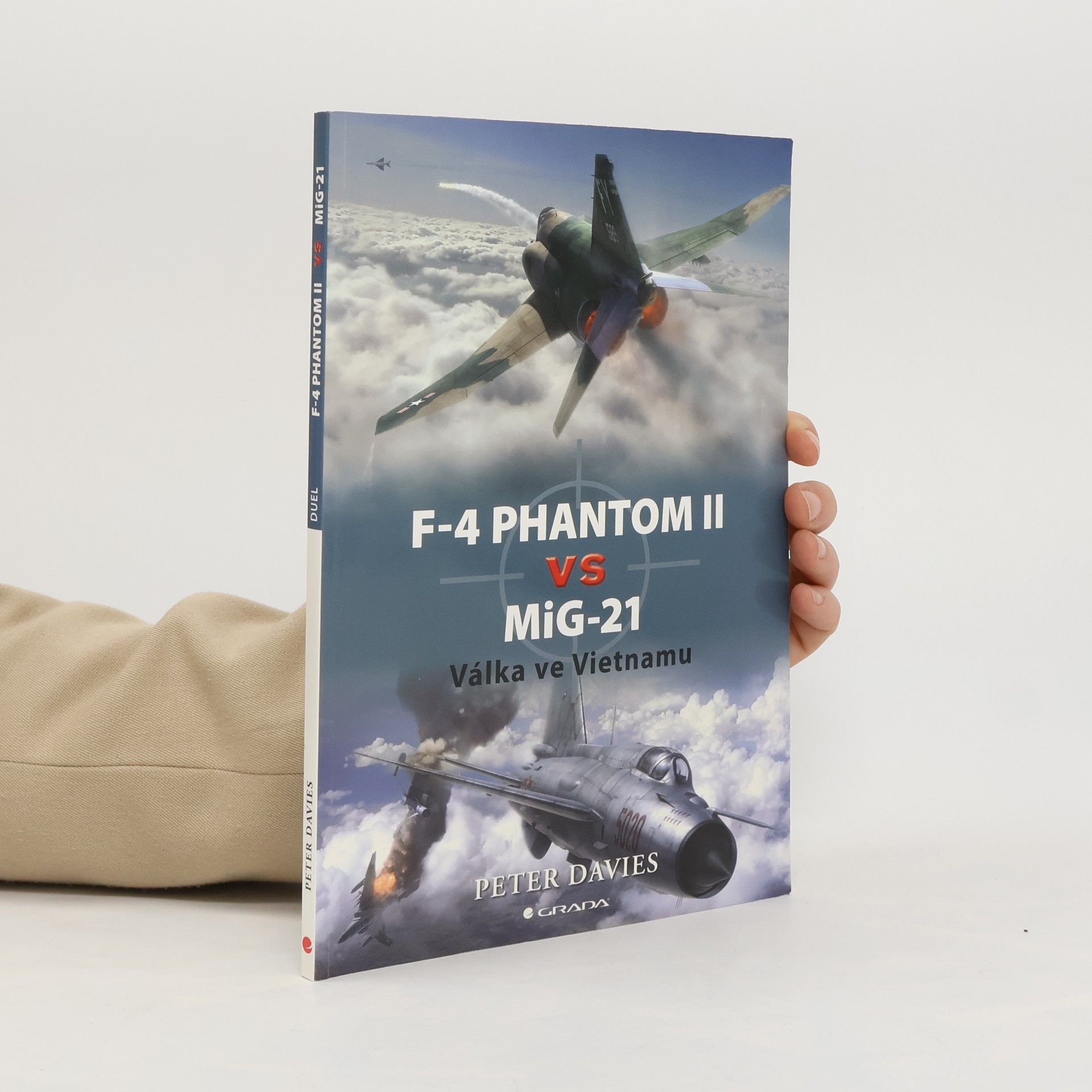 Peter E. Davies F–4 Phantom II vs MiG–21 - Válka ve Vietnamu