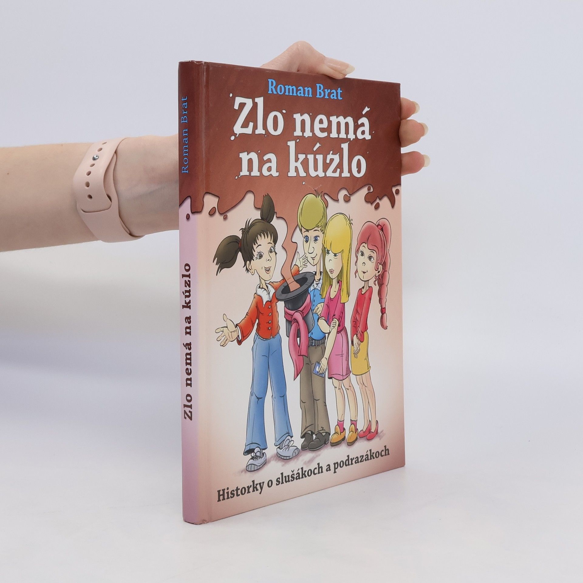 Roman Brat Zlo nemá na kúzlo