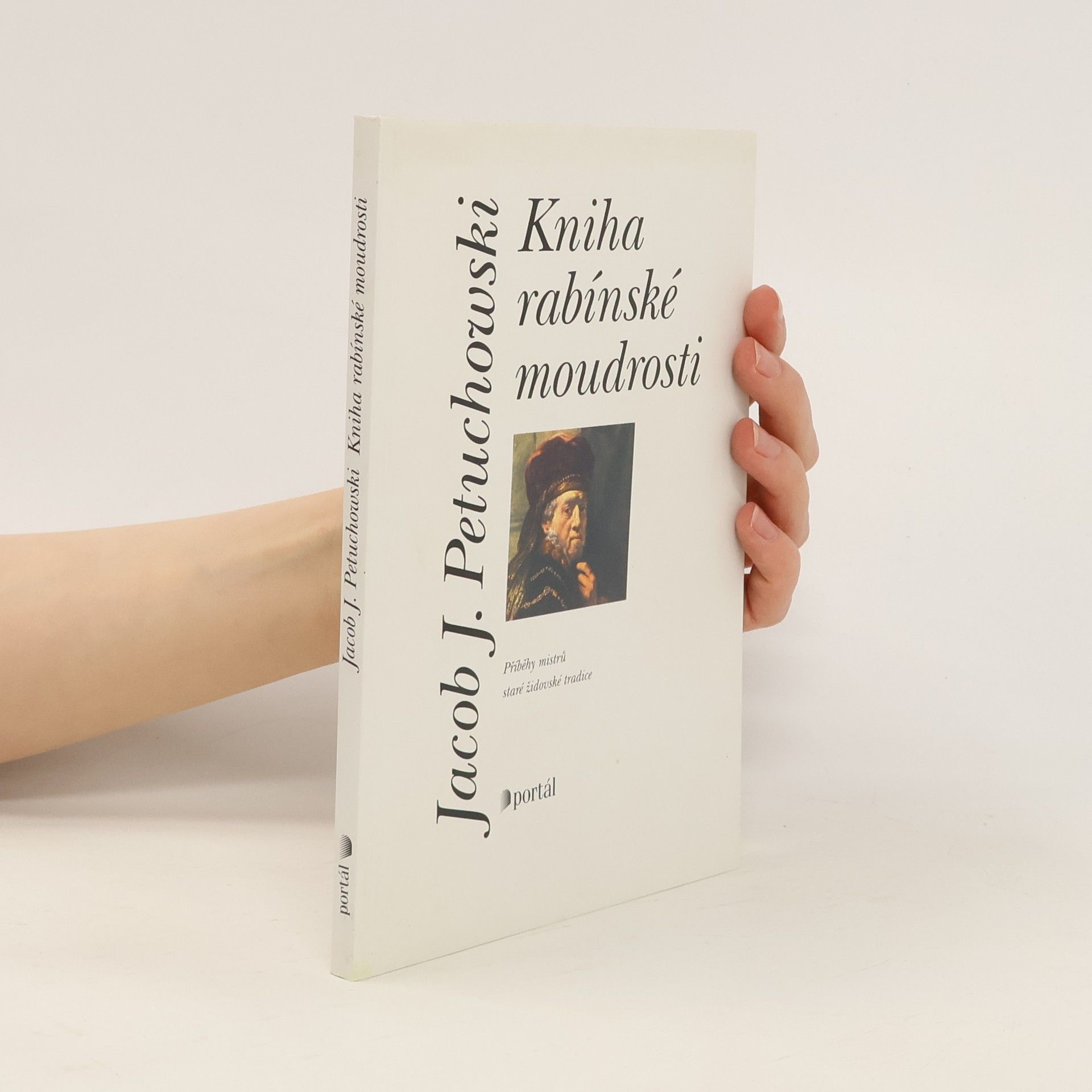 Jakob J. Petuchowski Kniha rabínské moudrosti