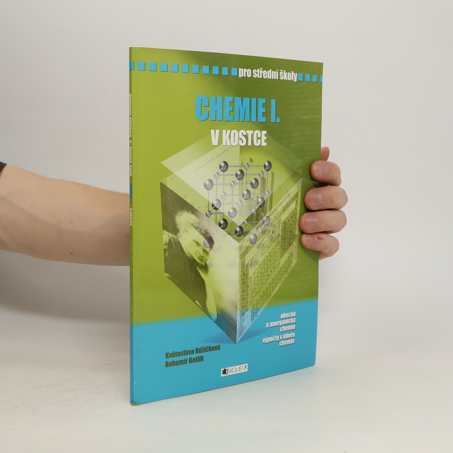 Bohumír Kotlík Chemie v kostce I.