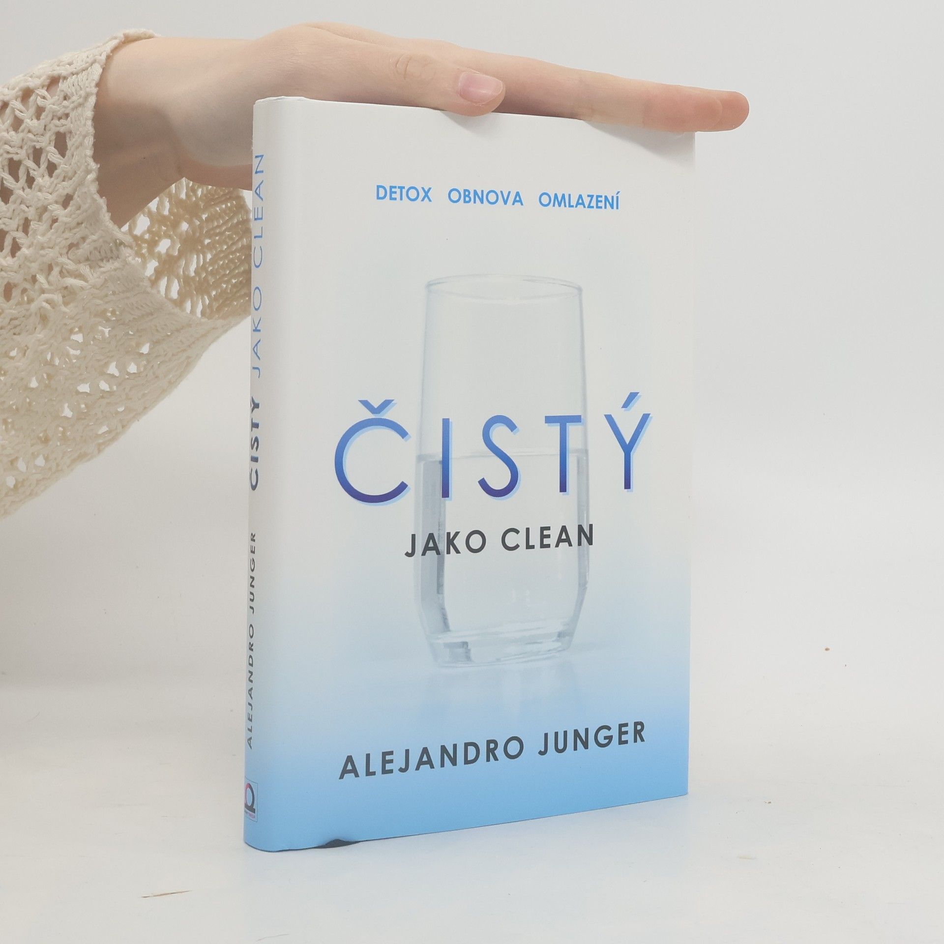 Alejandro Junger Čistý jako clean. Detox, obnova, omlazení