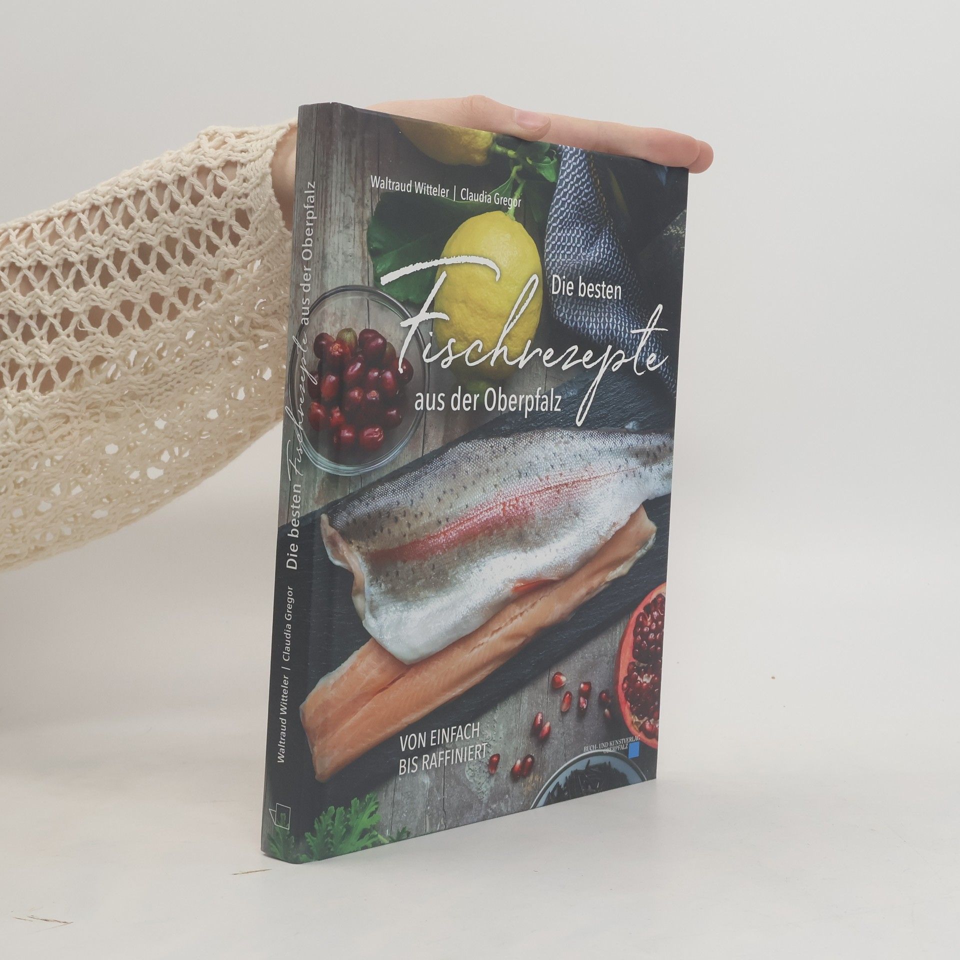 Waltraud Witteler Die besten Fischrezepte aus der Oberpfalz