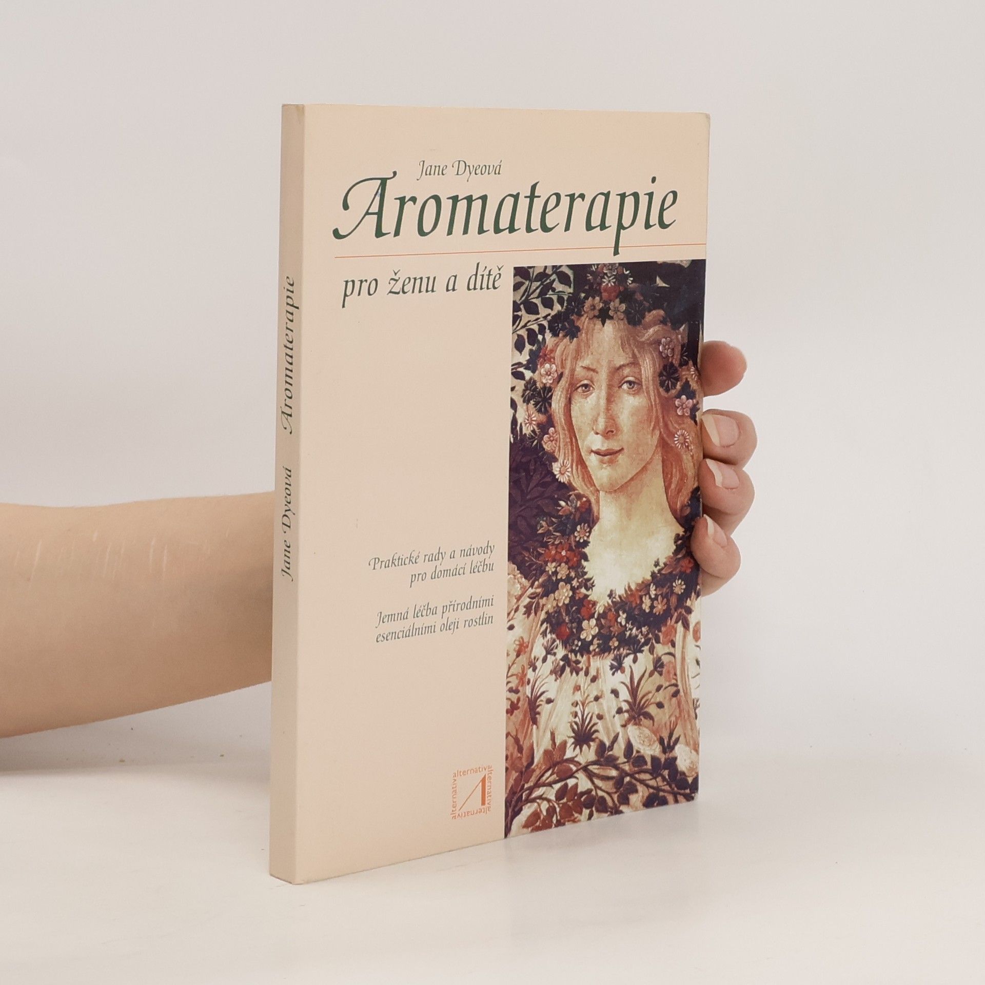 Jane Dye Aromaterapie pro ženu a dítě