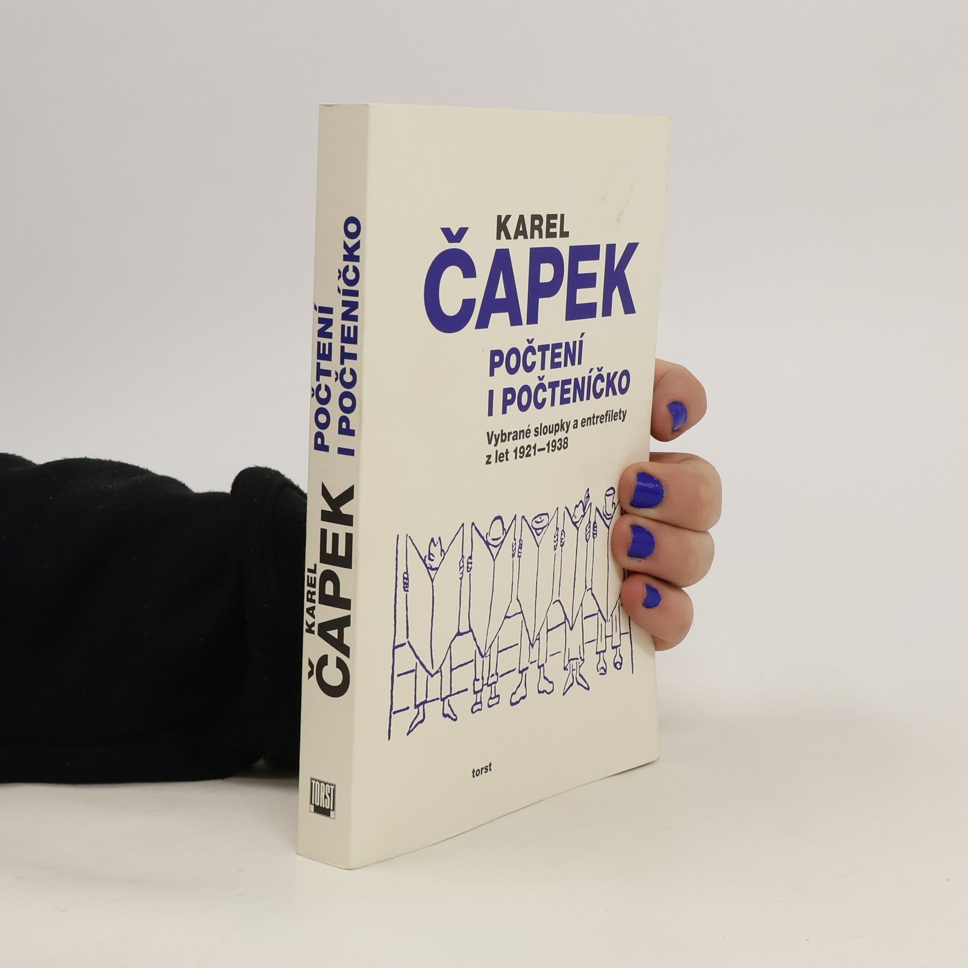 Karel Čapek Počtení i počteníčko: Vybrané sloupky a entrefilety z let 1921–1938