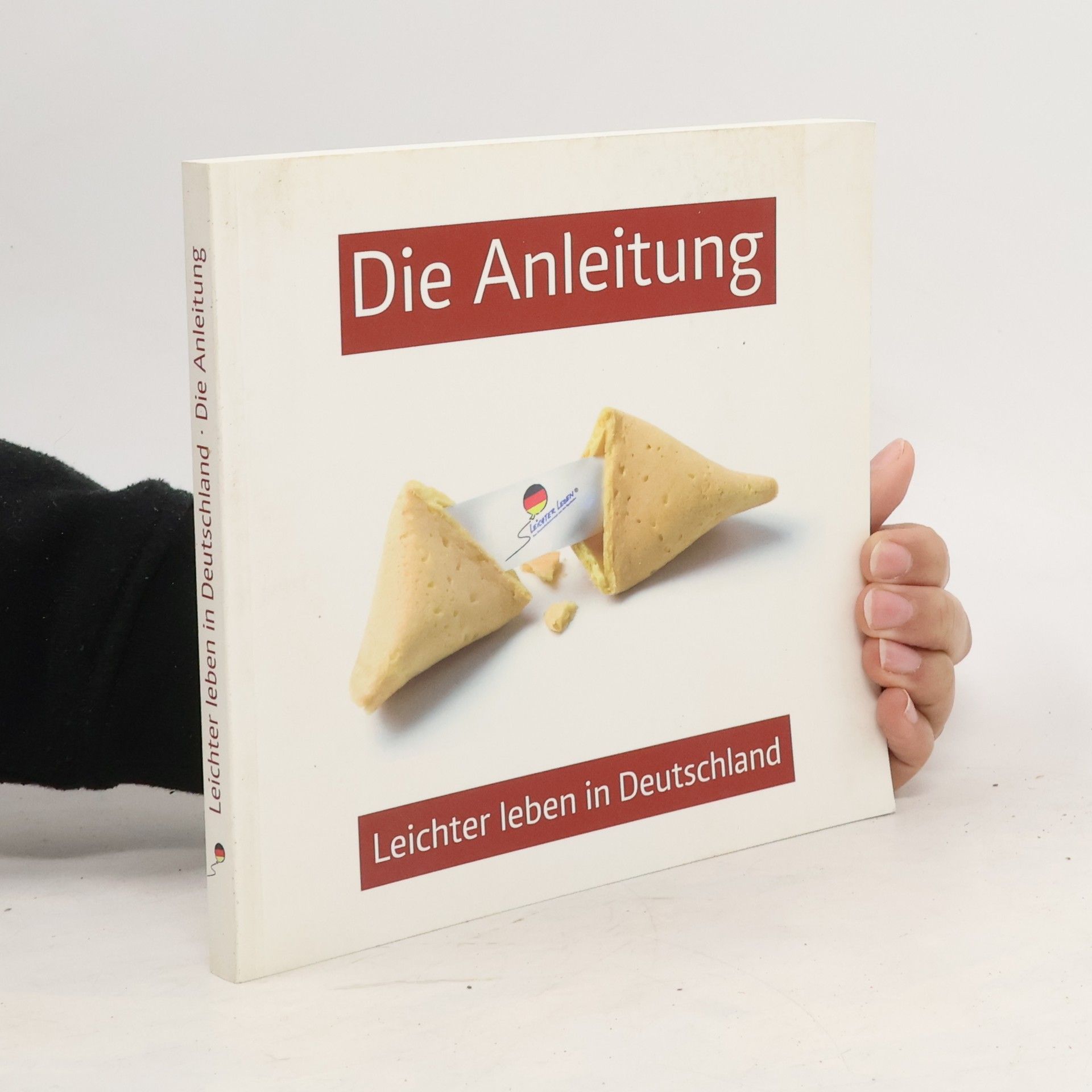 kolektiv Die Anteitung. Leichter leben in Deutschland