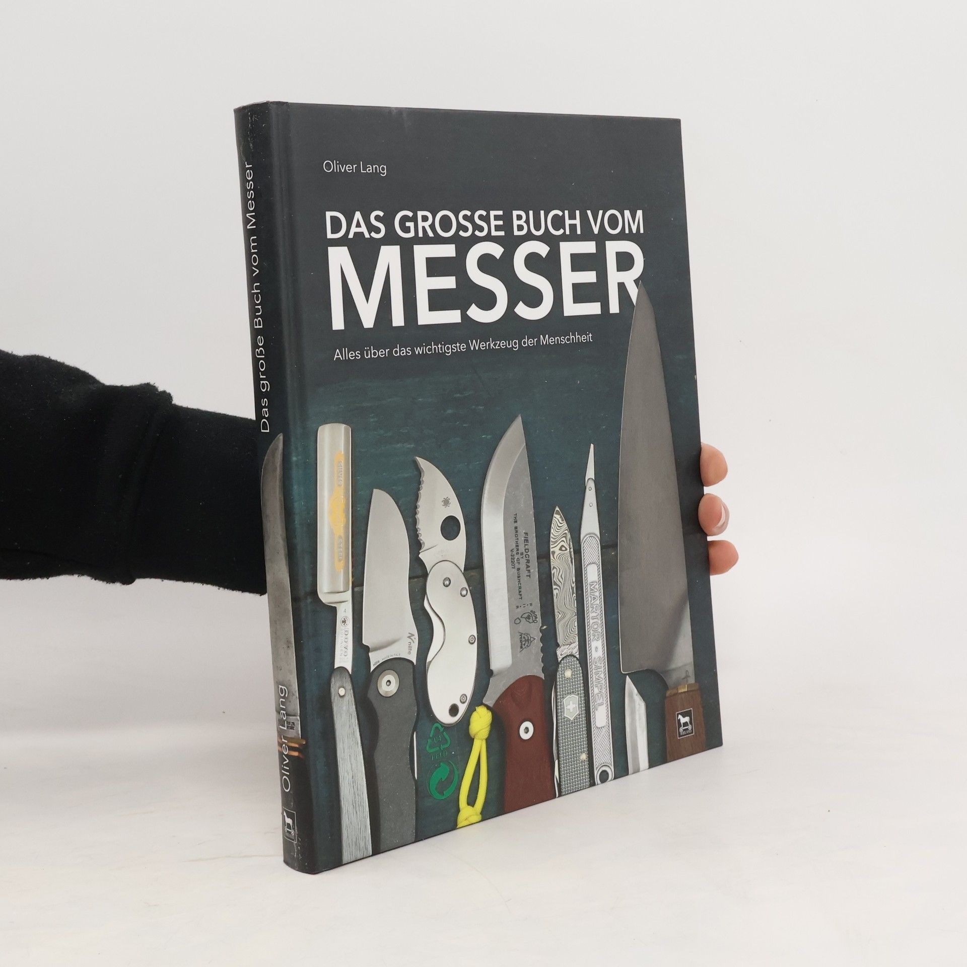 Oliver Lang Geffroy Das grosse Buch vom Messer