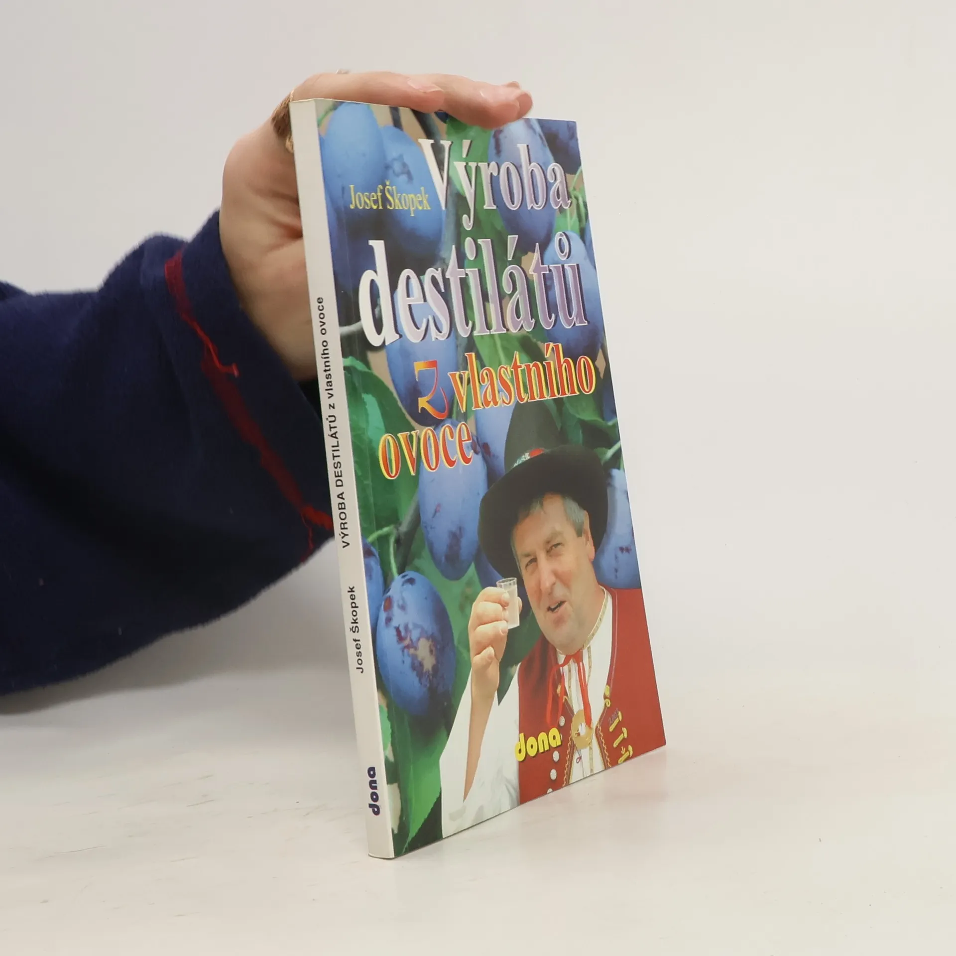 Výroba destilátů z vlastního ovoce | Kniha | Josef Škopek | CS
