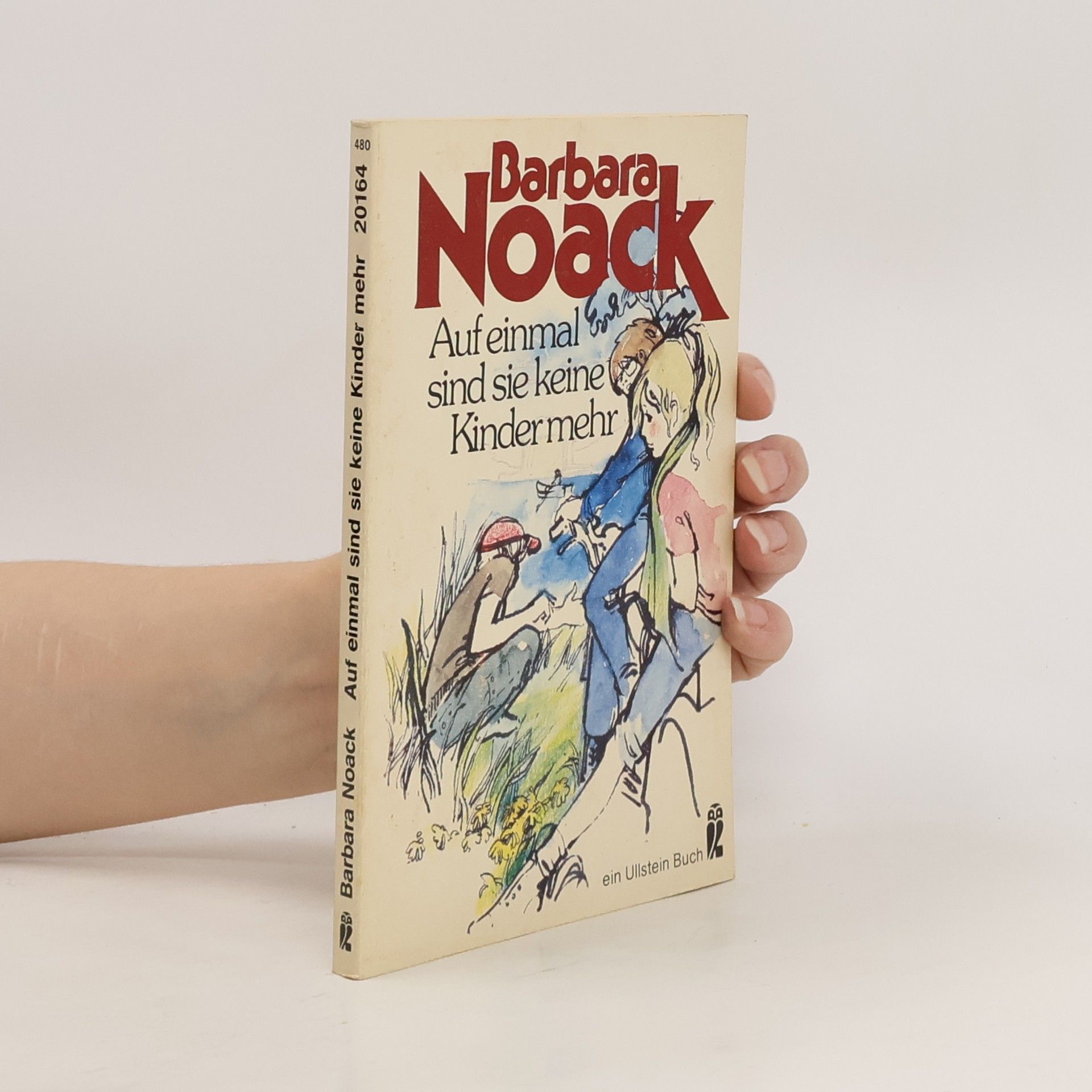Barbara Noack Auf einmal sind sie keine Kinder mehr oder Die Zeit am See. Novelle.