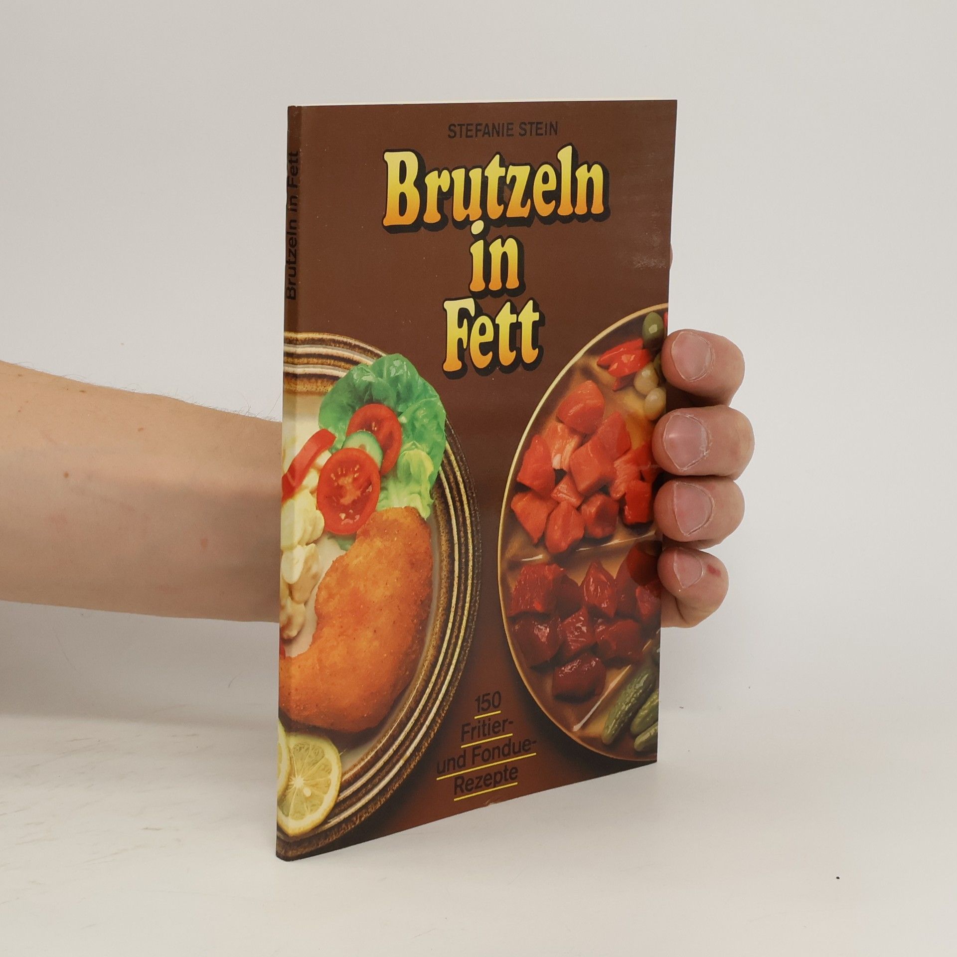 Stefanie Stein Brutzeln in Fett