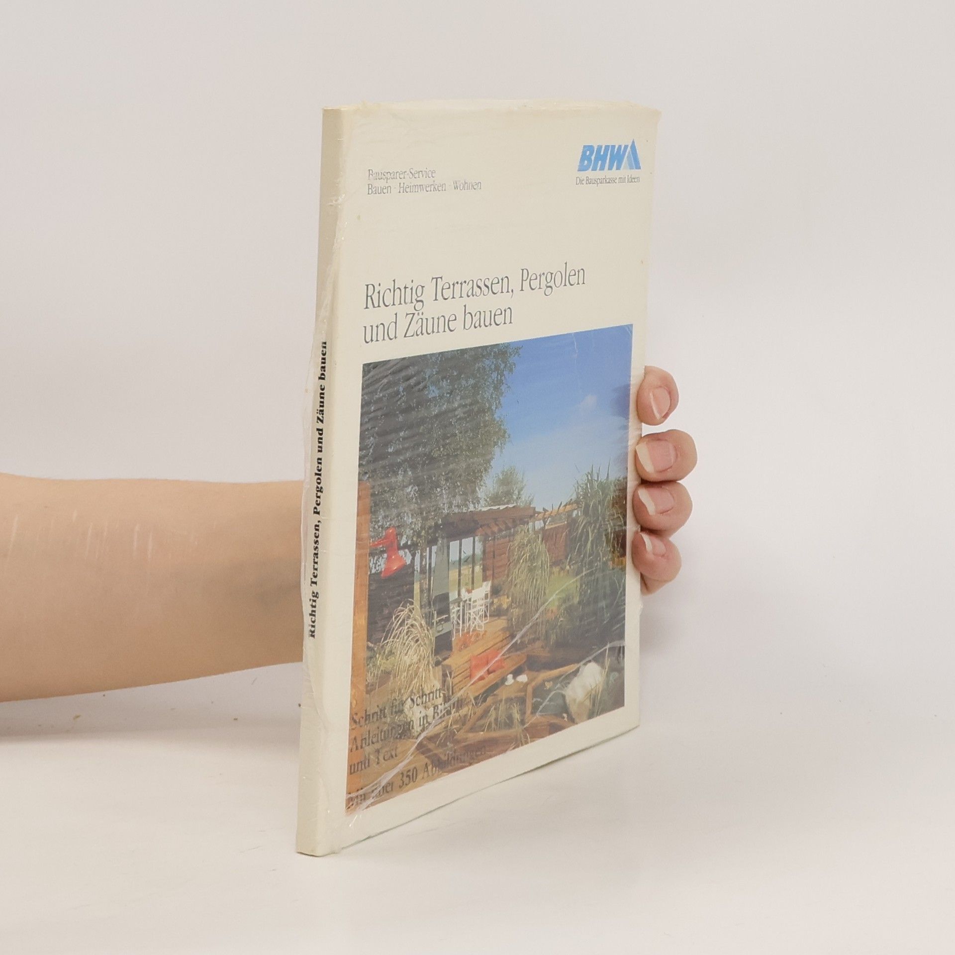 Autorenkollektiv Richtig Terrassen, Pergolen und Zäune bauen