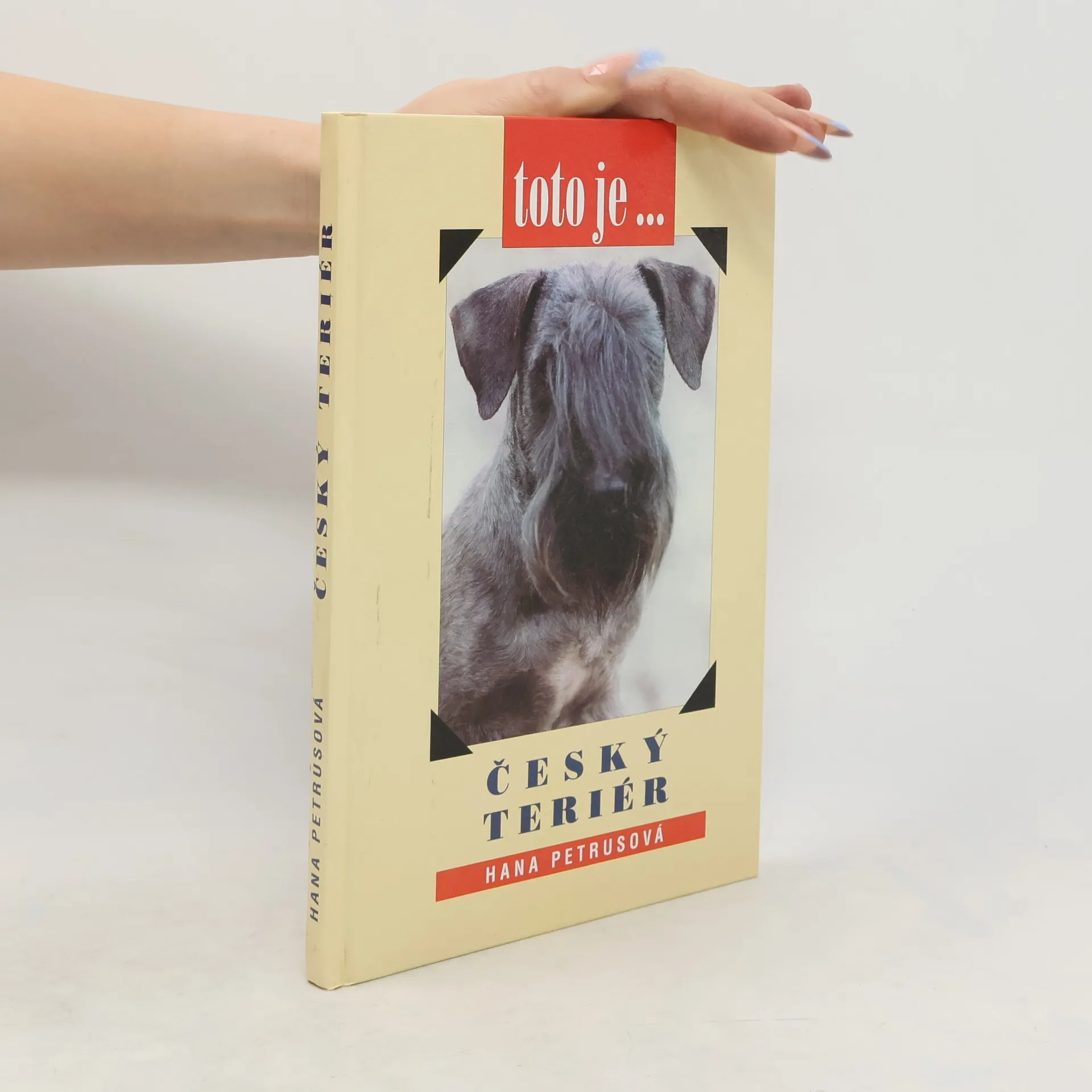 Toto je... český teriér | Kniha | pevná | Hana Petrusová