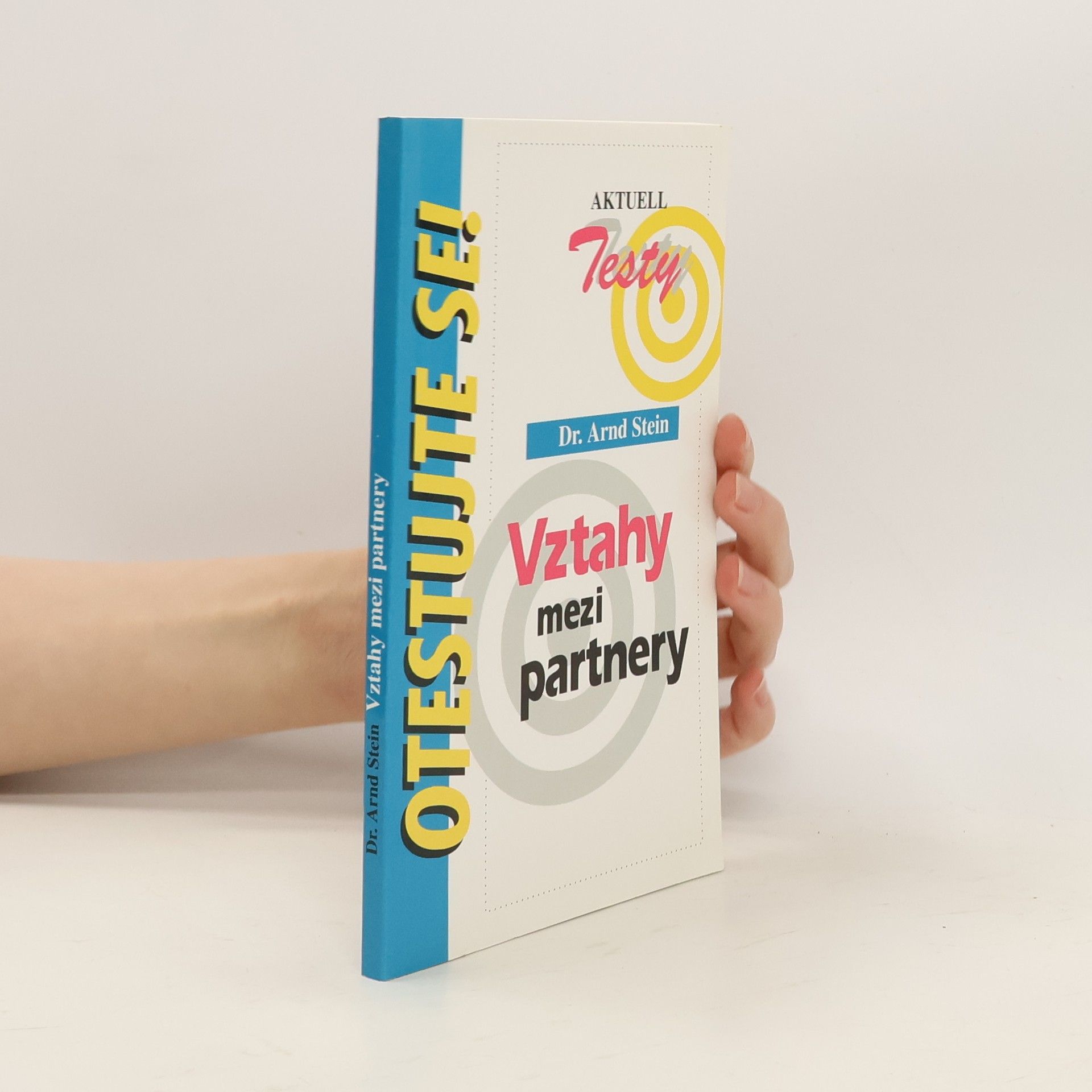 Arnd Stein Vztahy mezi partnery : testy