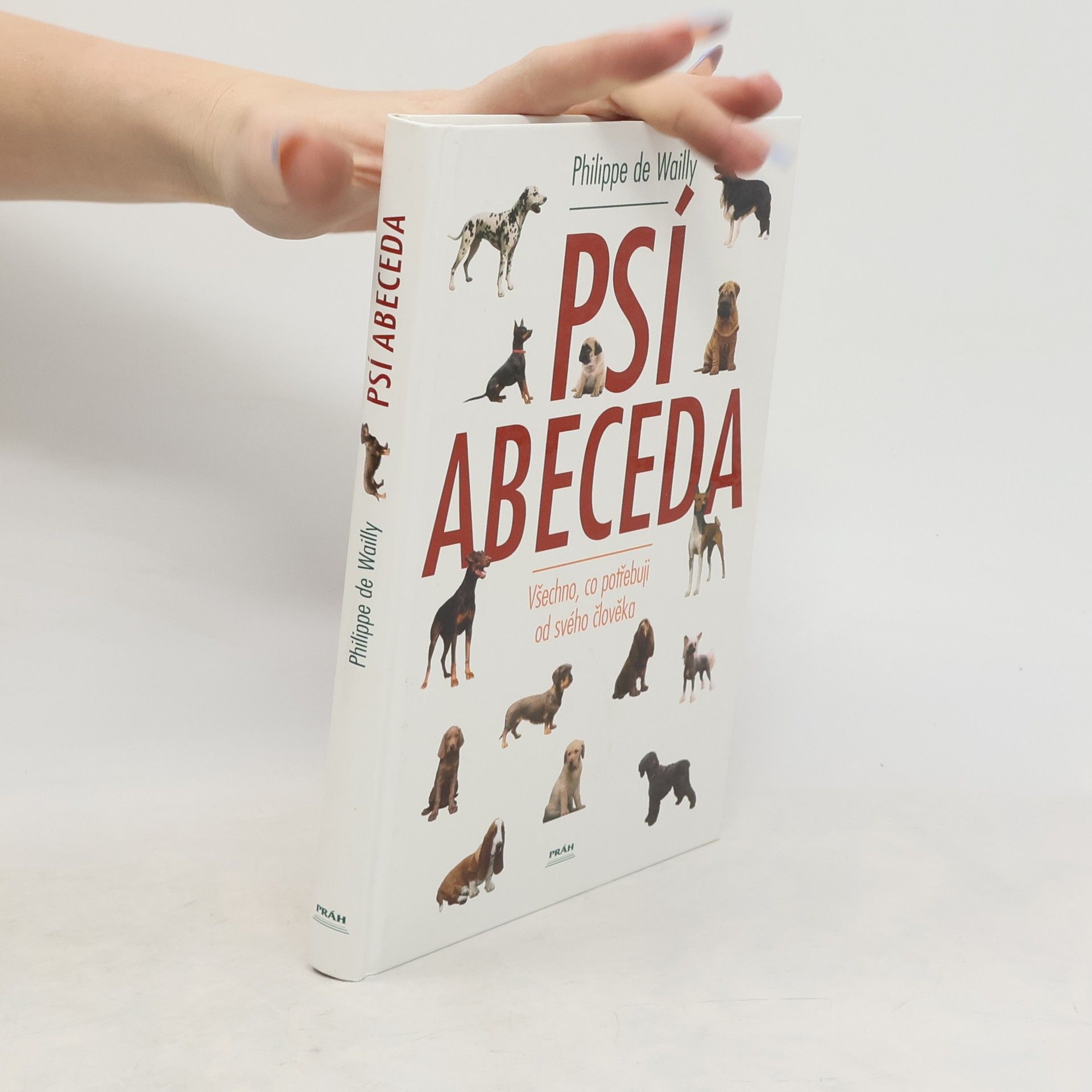Philippe de Wailly Psí abeceda: Všechno, co potřebuji od svého člověka