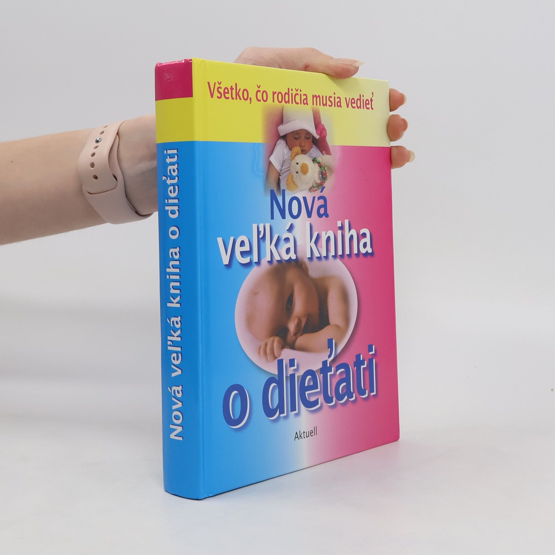 Autorenkollektiv Nová veľká kniha o dieťati