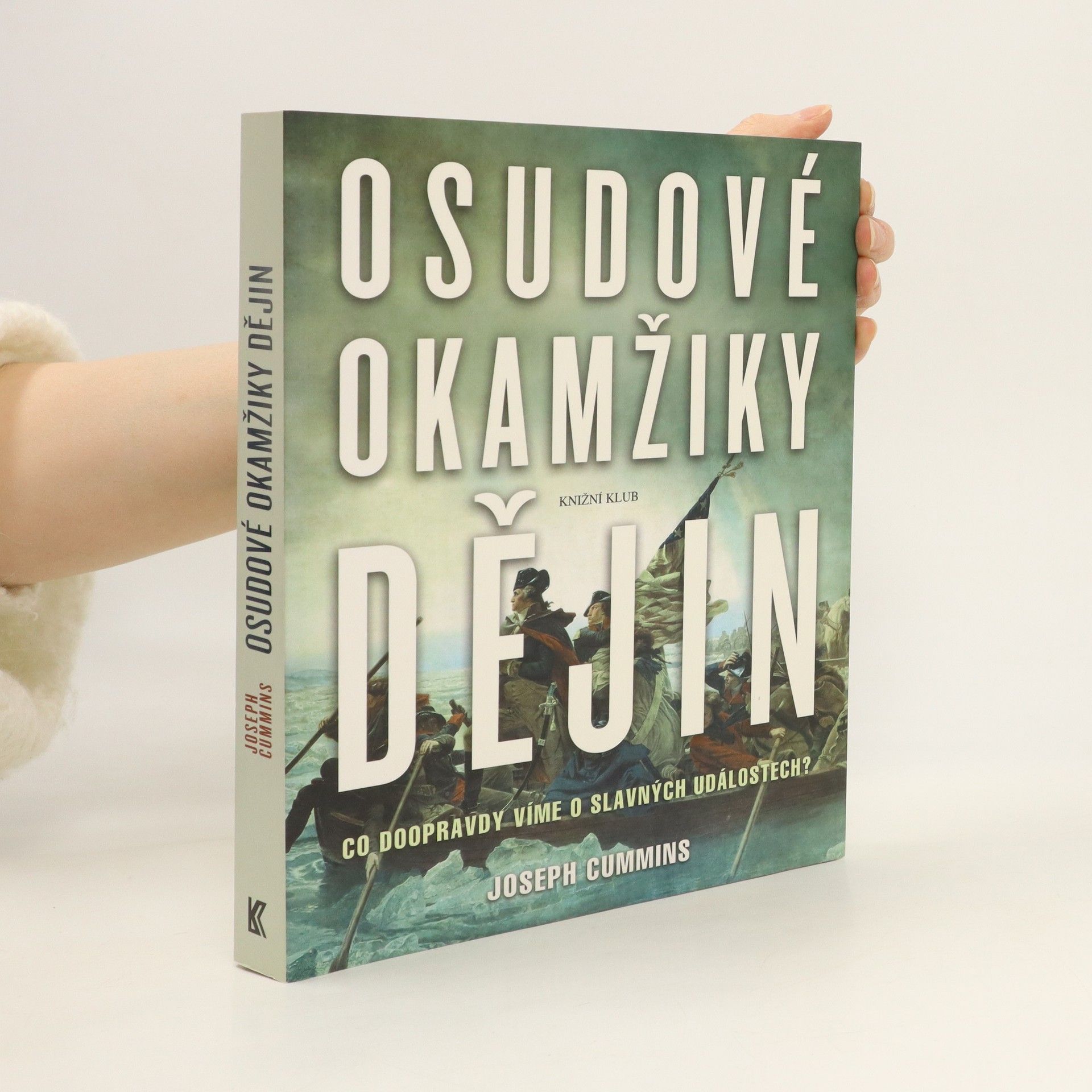 Joseph Cummins Osudové okamžiky dějin