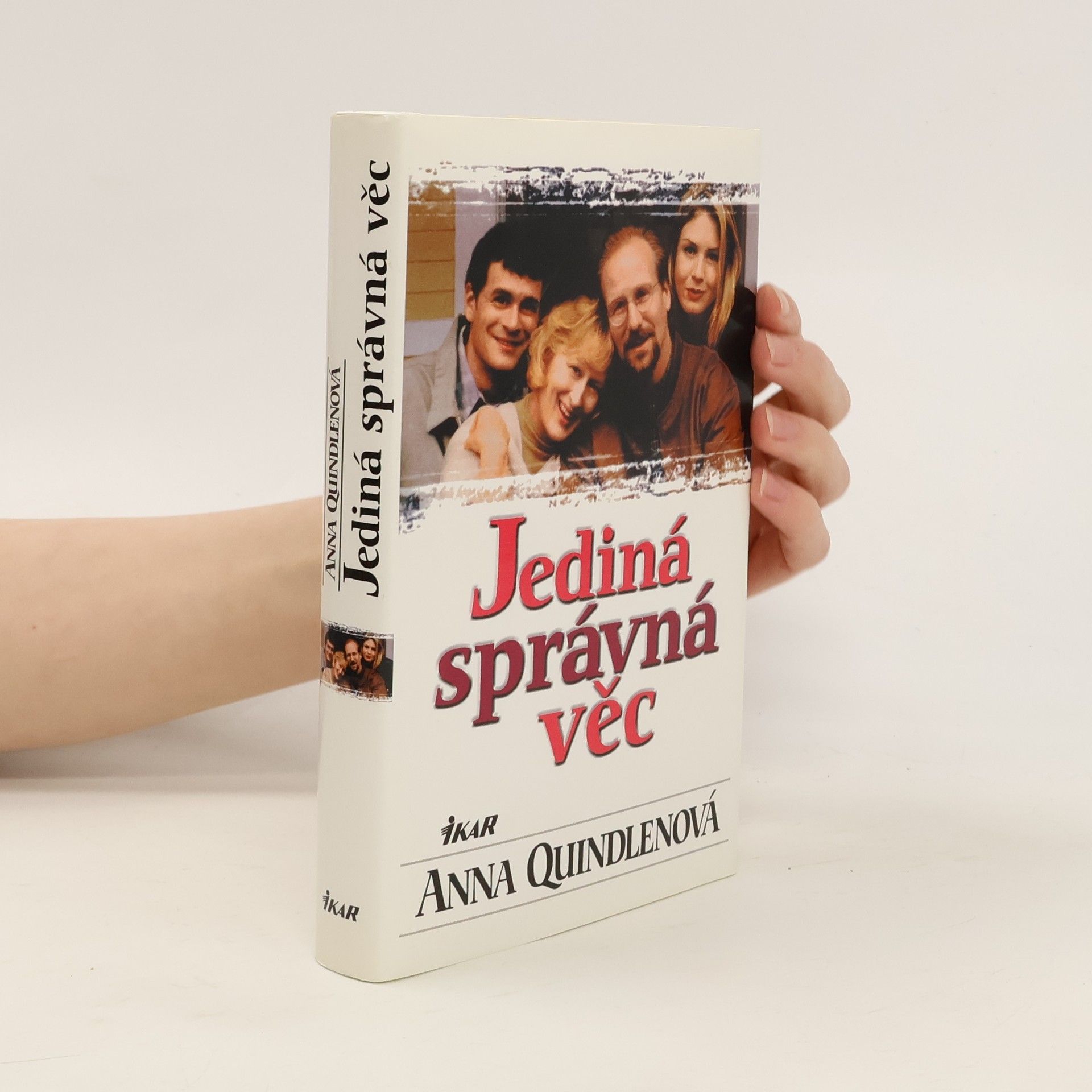 Anna Quindlen Jediná správná věc