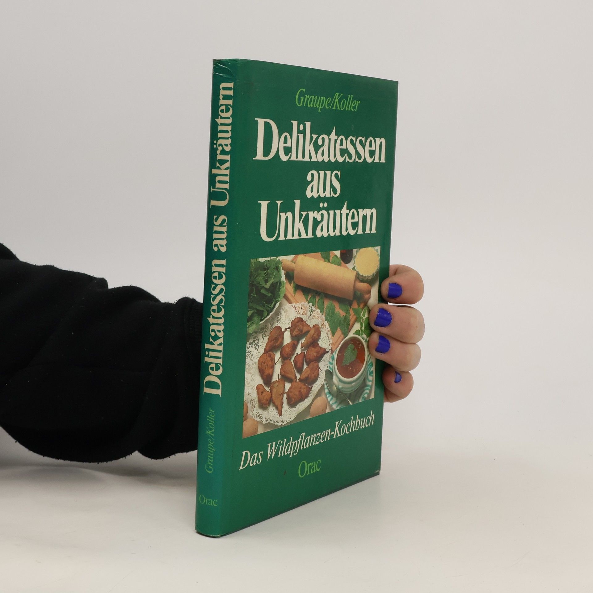 Friedrich Graupe Delikatessen aus Unkräutern