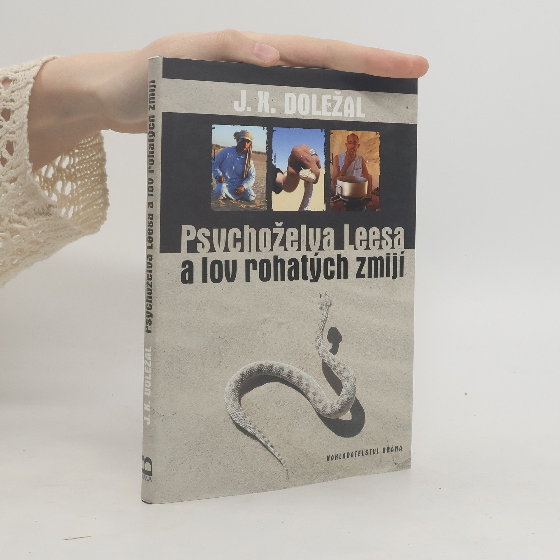 Jiří X. Doležal Psychoželva Leesa a lov rohatých zmijí