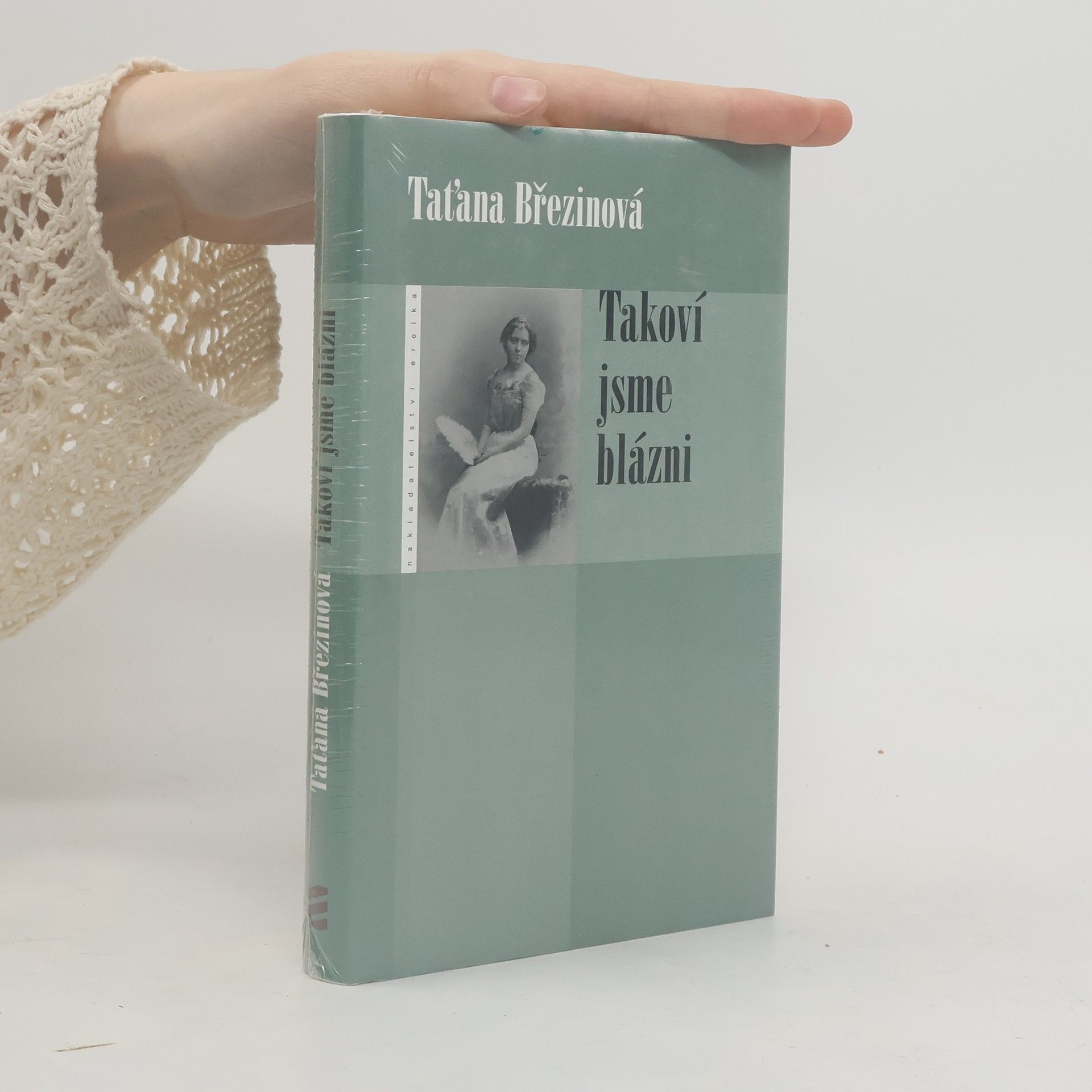Taťana Březinová Takoví jsme blázni