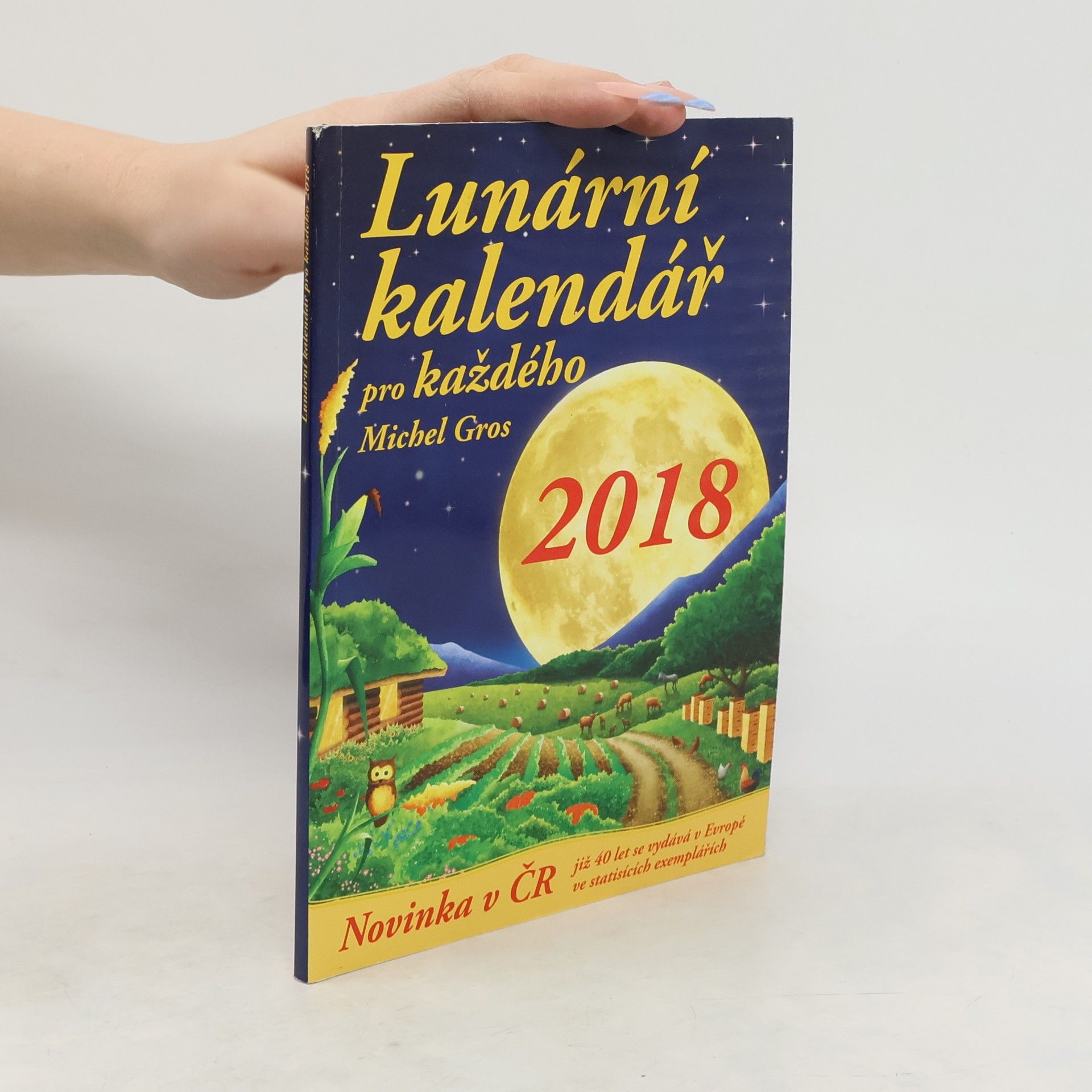 Michel Gros Lunární kalendář pro každého 2018