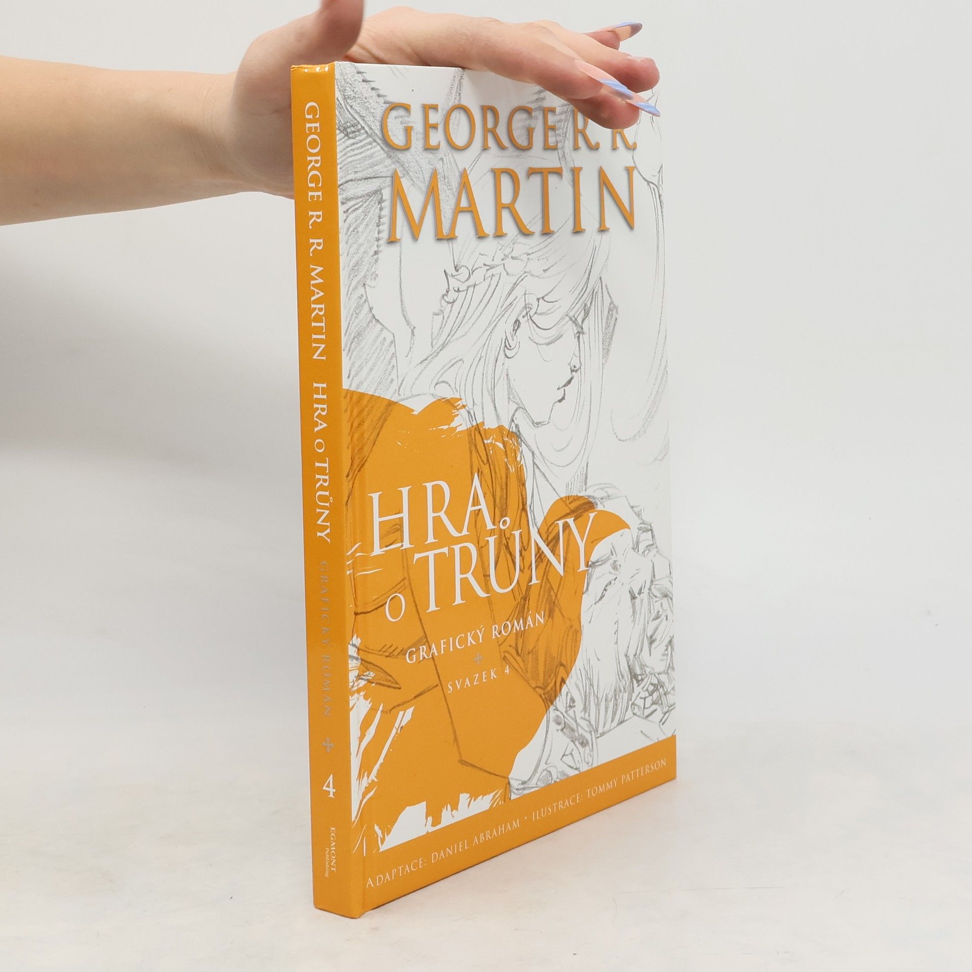 George R. R. Martin Hra o trůny : grafický román. Svazek 4