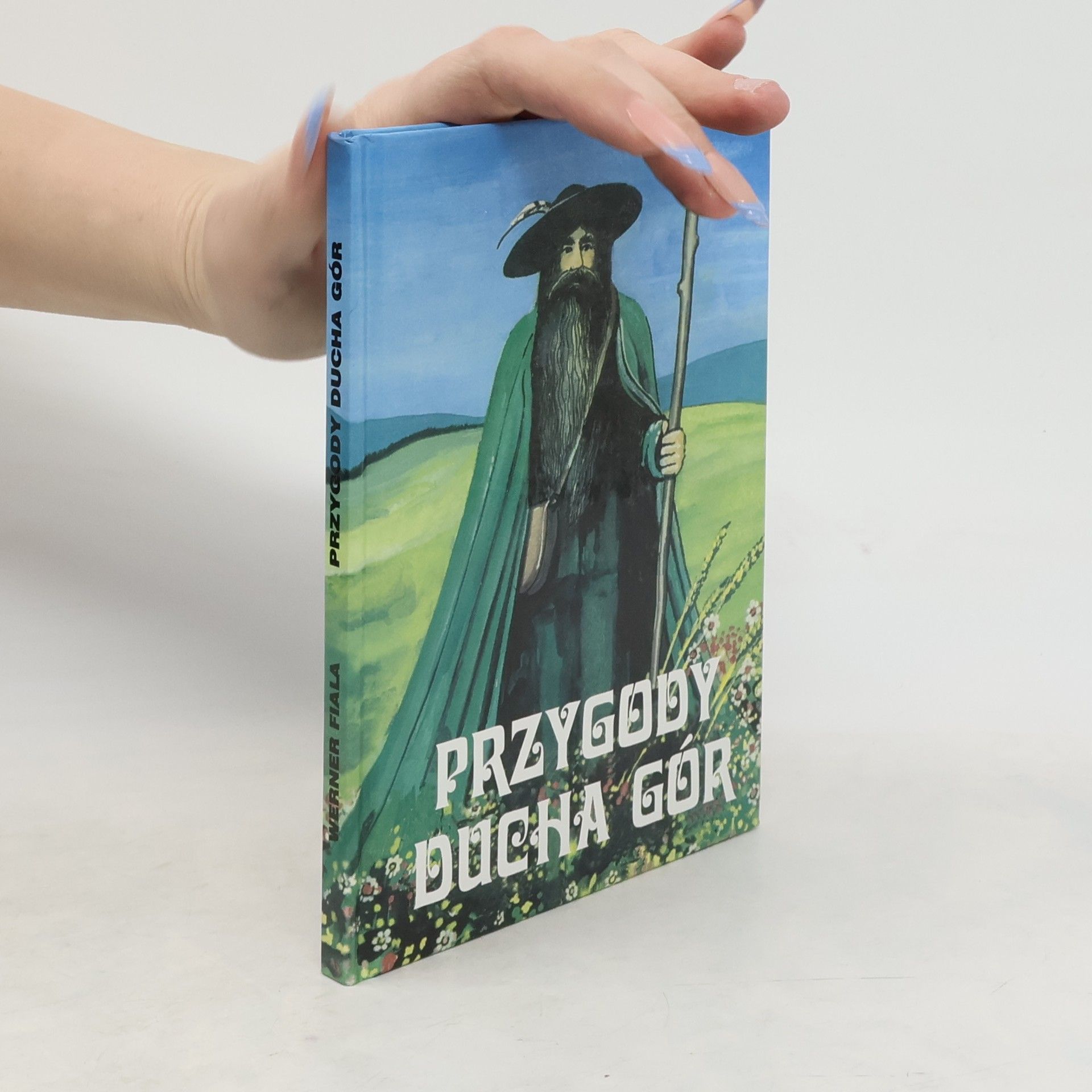 Werner Fiala Przygody ducha gór