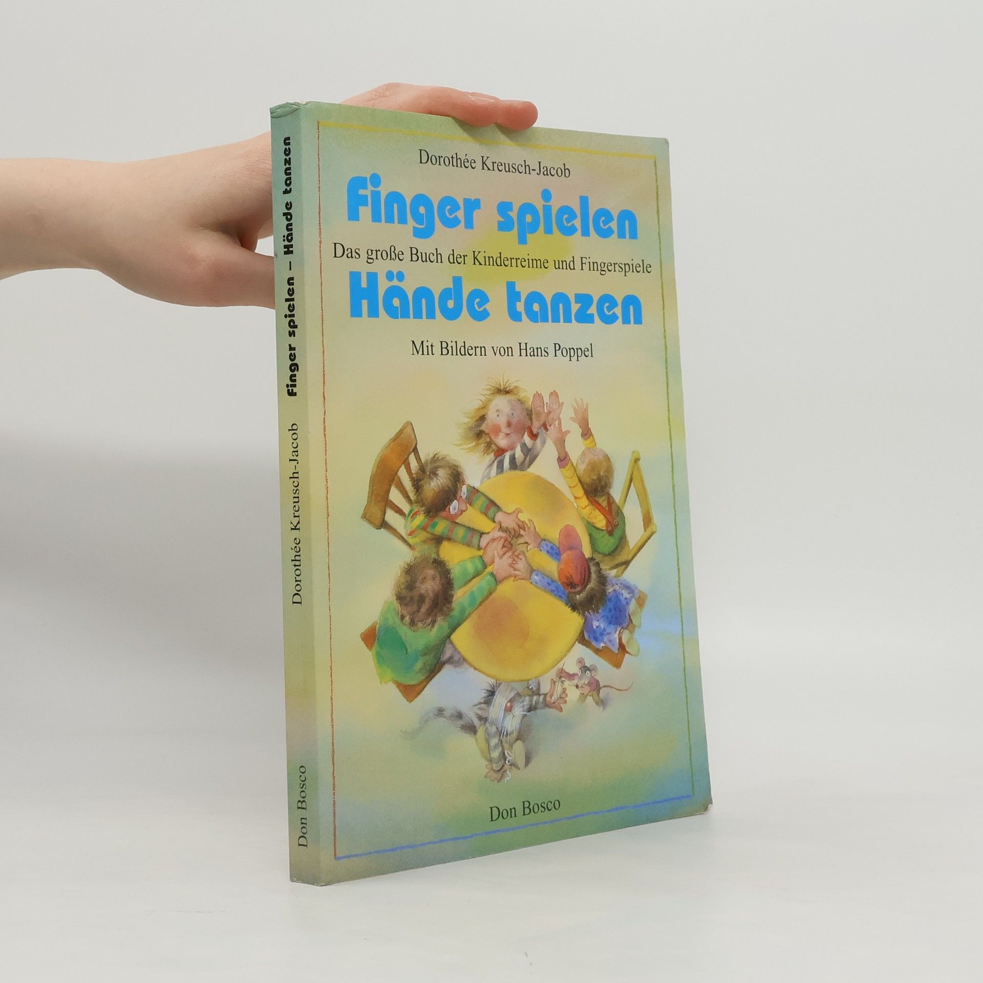 Dorothe e. Kreusch Jacob Finger spielen - Hände tanzen