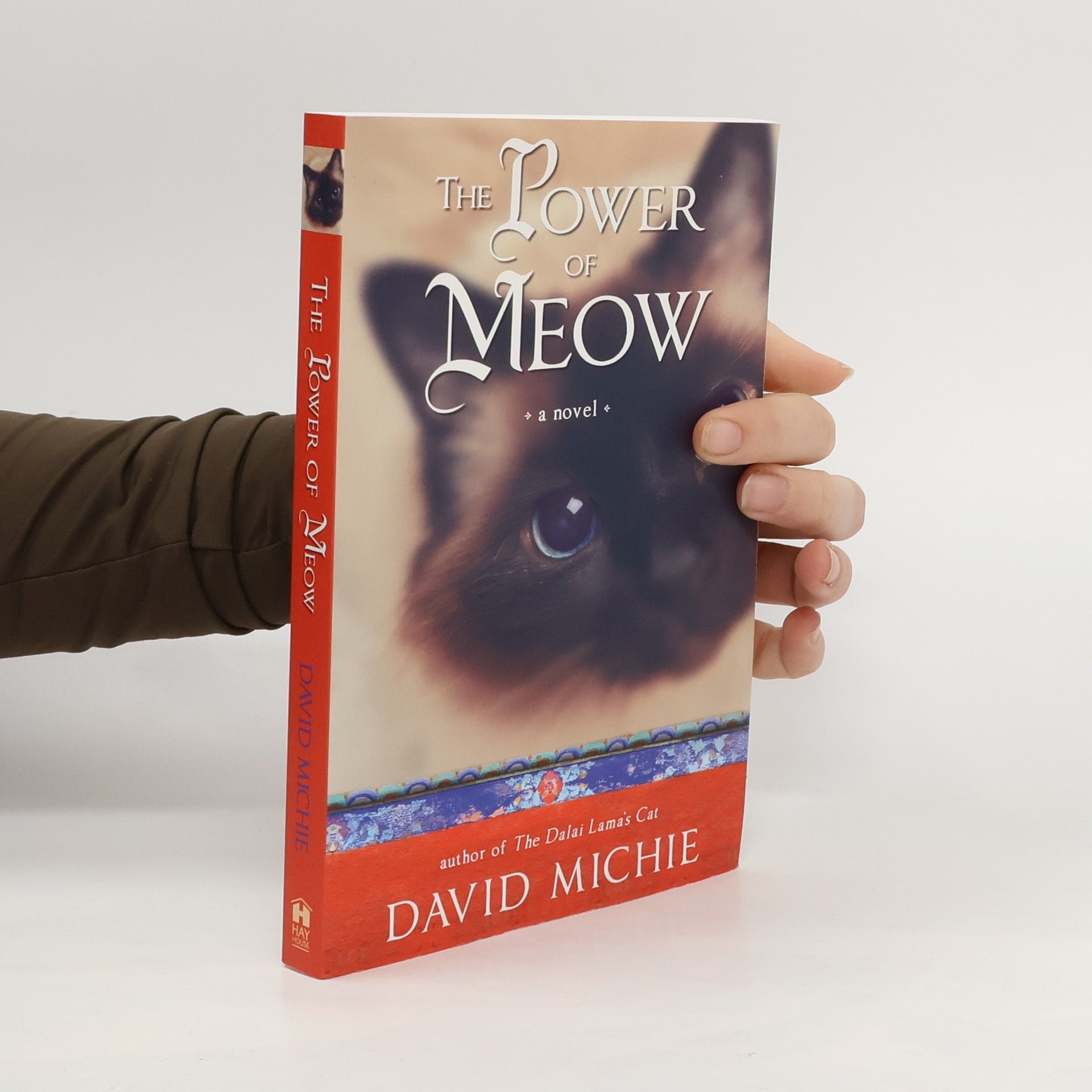 David Michie The Power of Meow. Die Katze des Dalai Lama und der Zauber des Augenblicks, englische Ausgabe