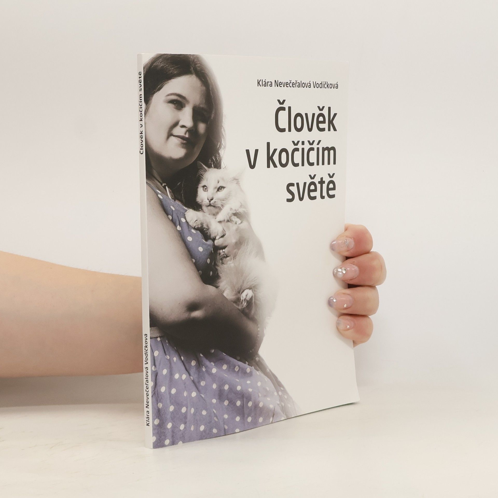 Klára Nevečeřalová Vodičková Člověk v kočičím světě