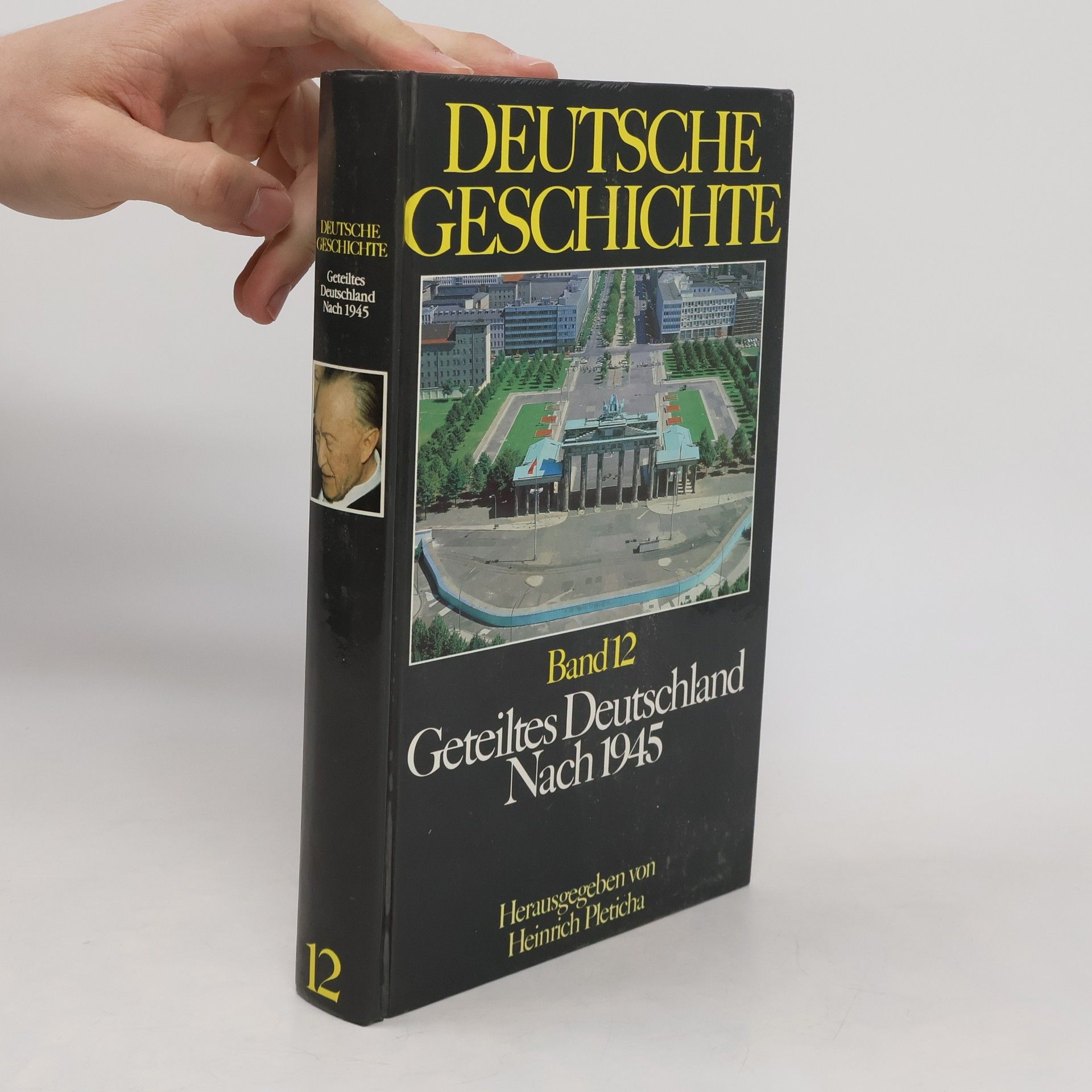 Heinrich Pleticha Deutsche Geschichte. Band 12, Geteiltes Deutschland nach 1945