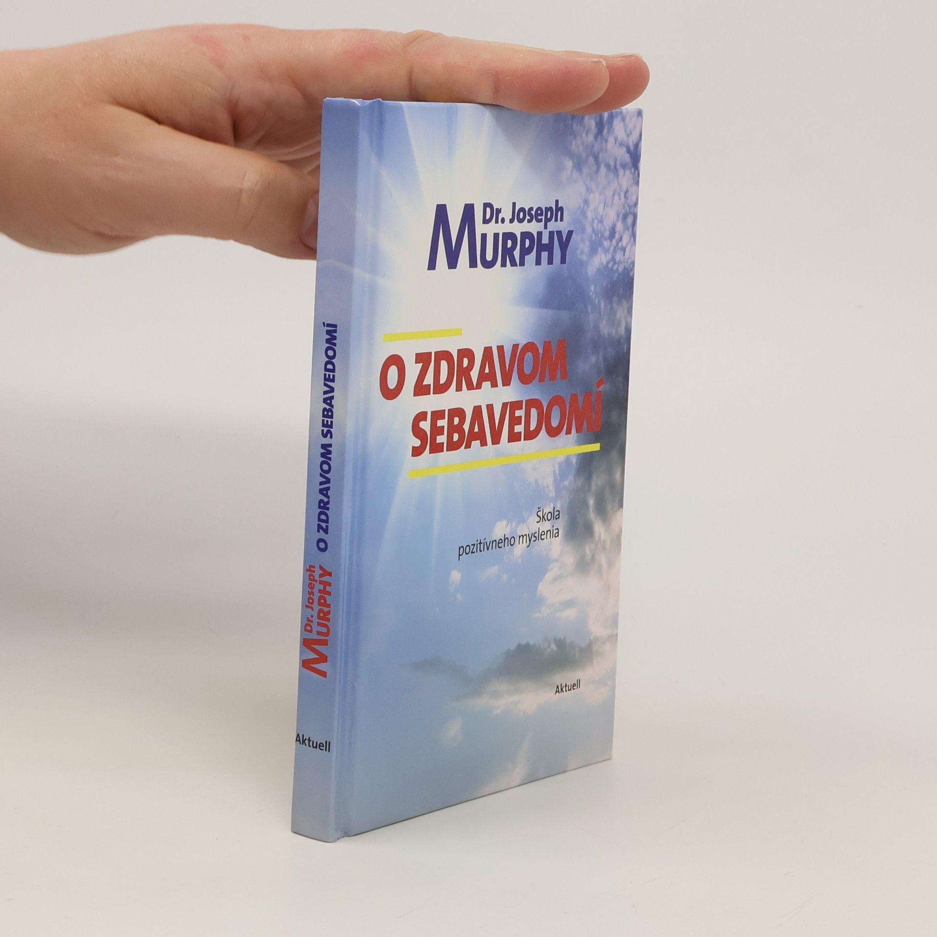 Joseph Murphy O zdravom sebavedomí