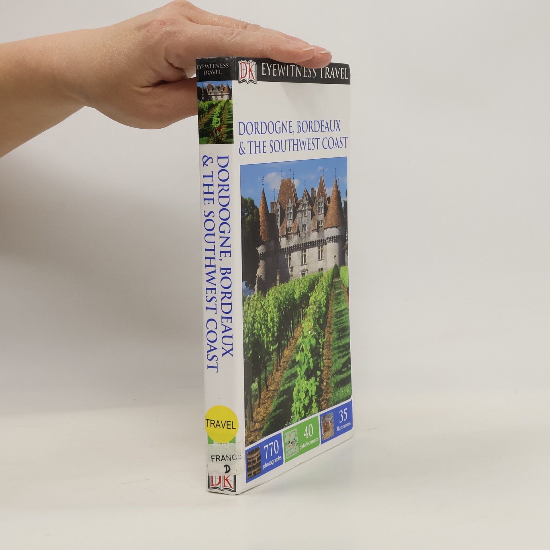 Penguin UK DK Eyewitness Travel Guide: Dordogne, Bordeaux & the Southwest Coast