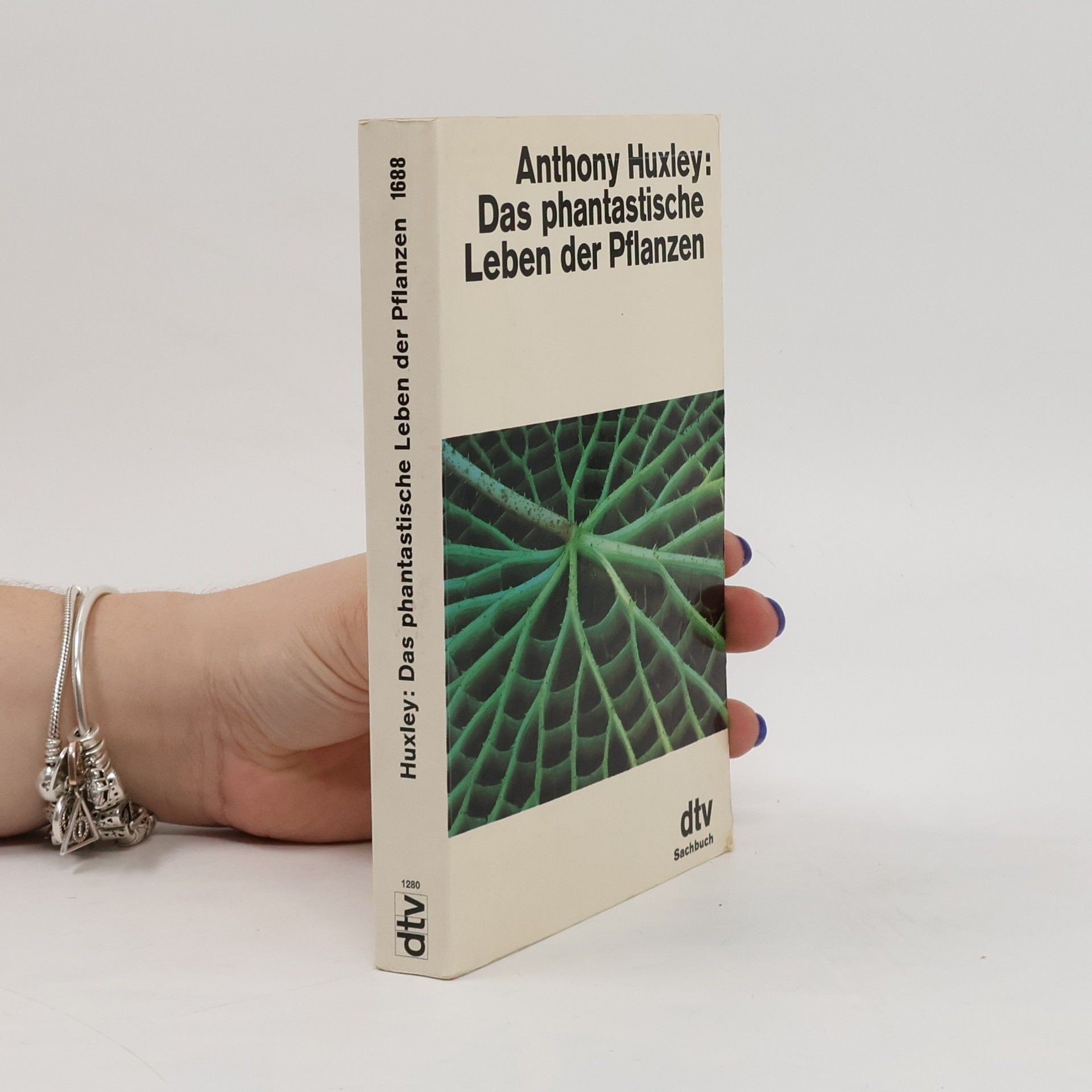 Anthony Julian Huxley Das phantastische Leben der Pflanzen